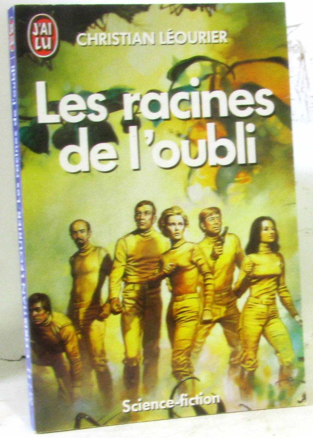 Les Racines de l'oubli 9782277224051