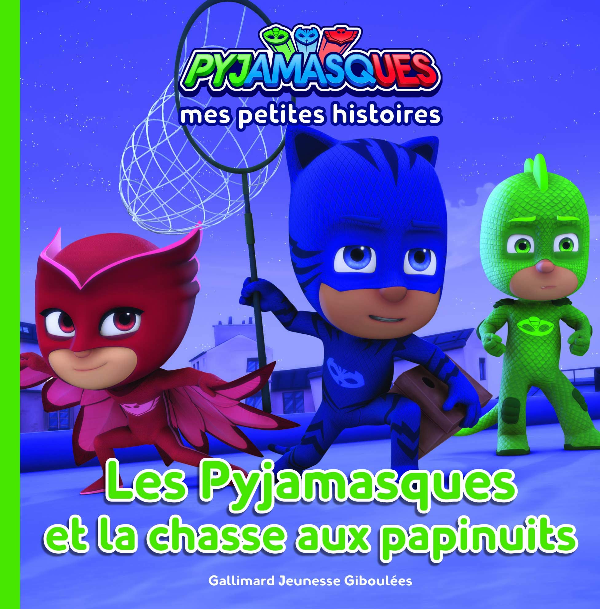 LES PYJAMASQUES ET LA CHASSE AUX PAPINUITS 9782075129947