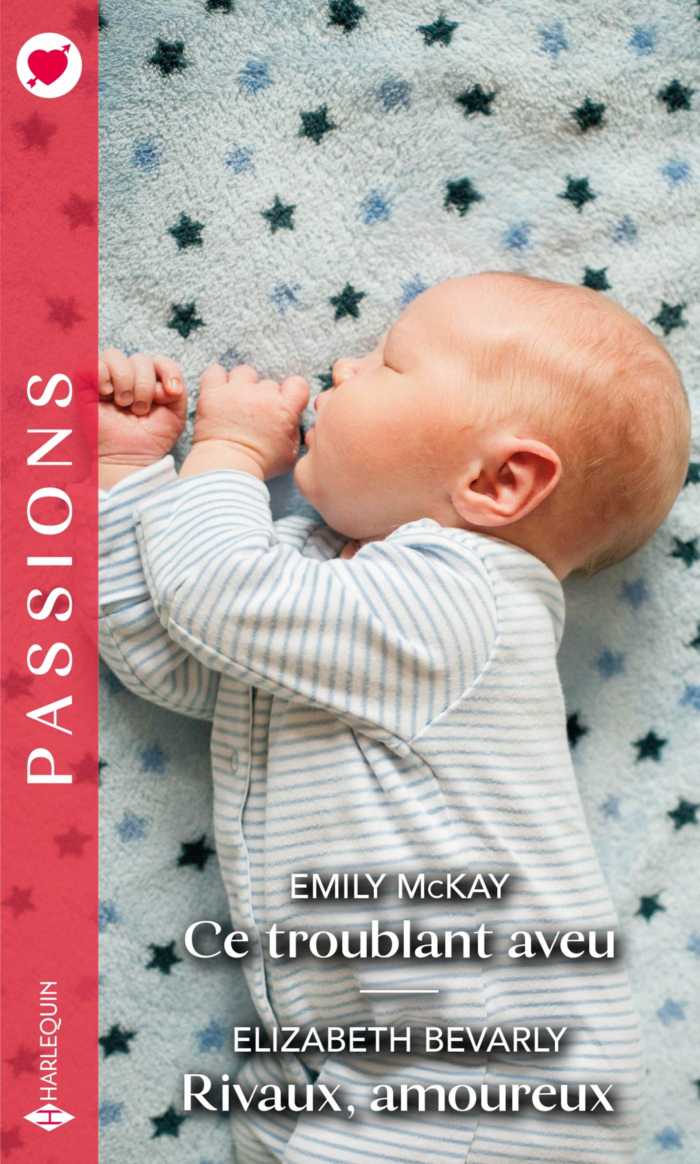 Ce troublant aveu - Rivaux, amoureux 9782280448802