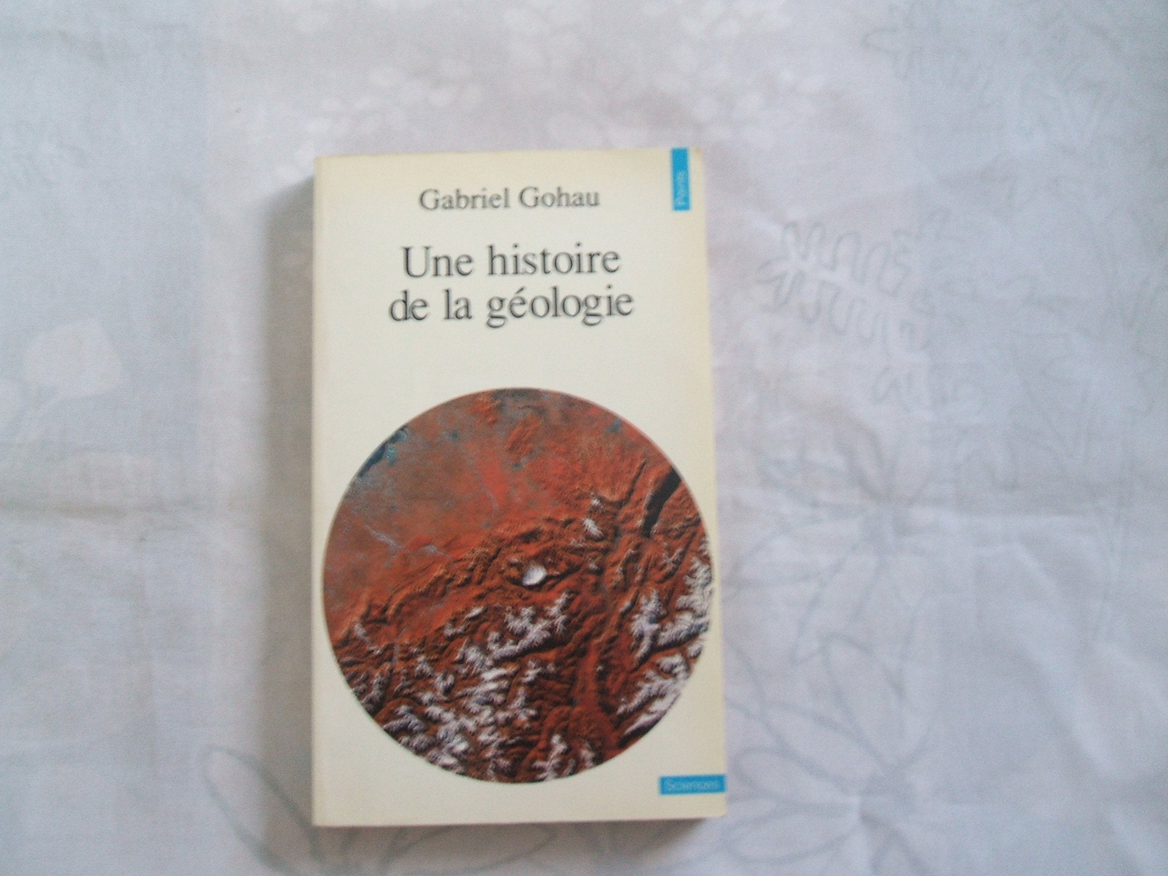 Une Histoire de la géologie 9782020123471