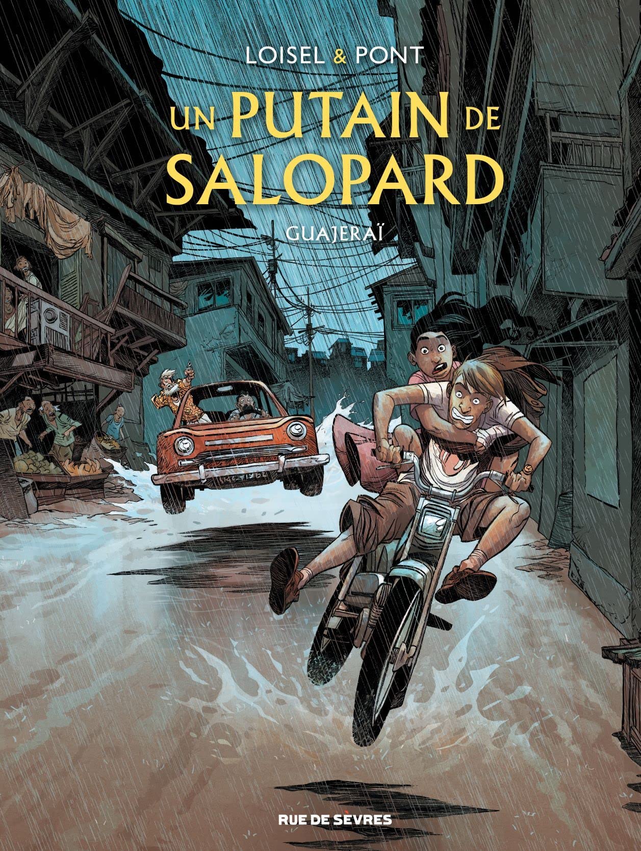 Un putain de salopard T3 : Guajeraï 9782810202478