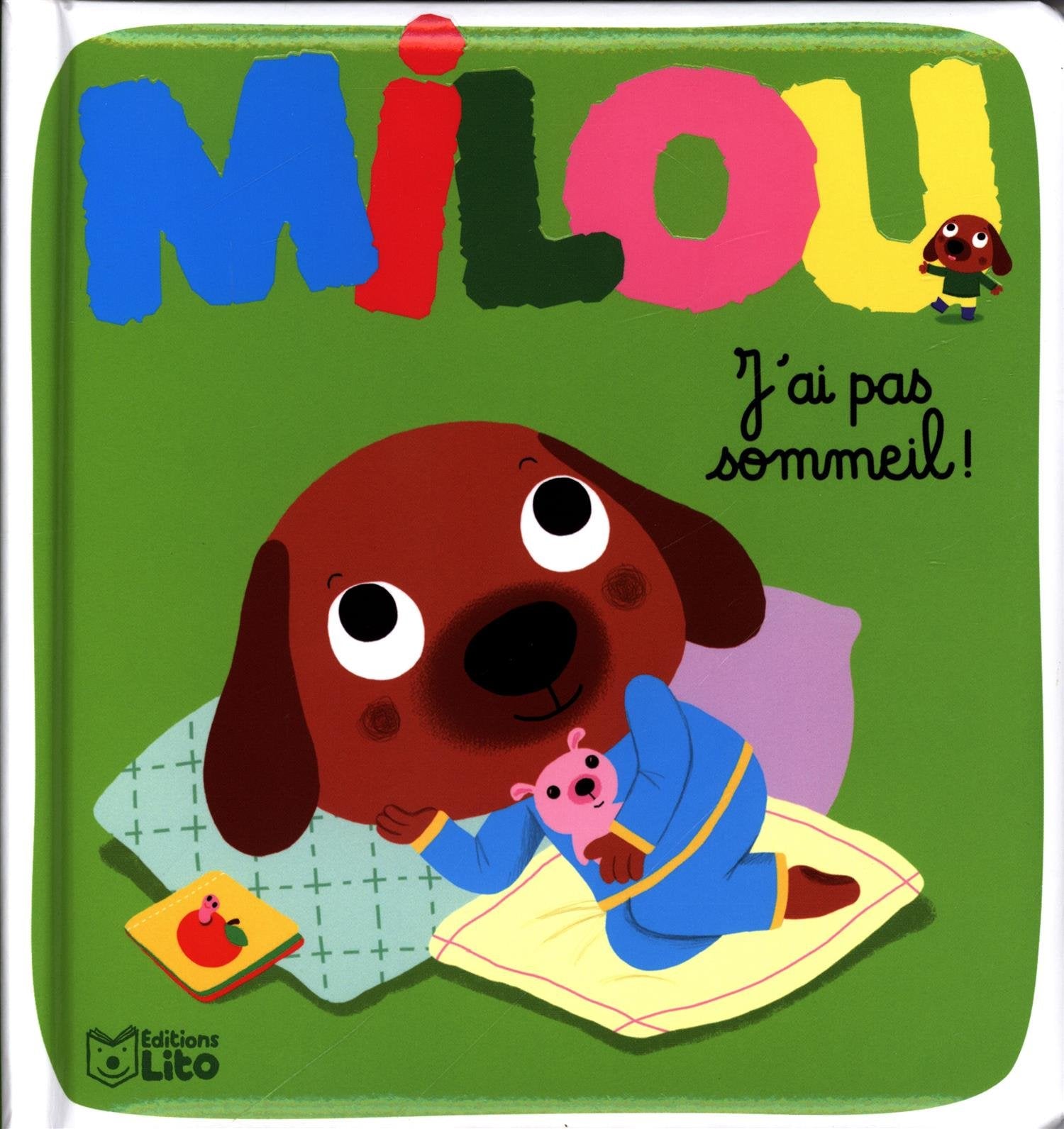 Milou: J'ai pas sommeil ! - Dès 2 ans 9782244401270