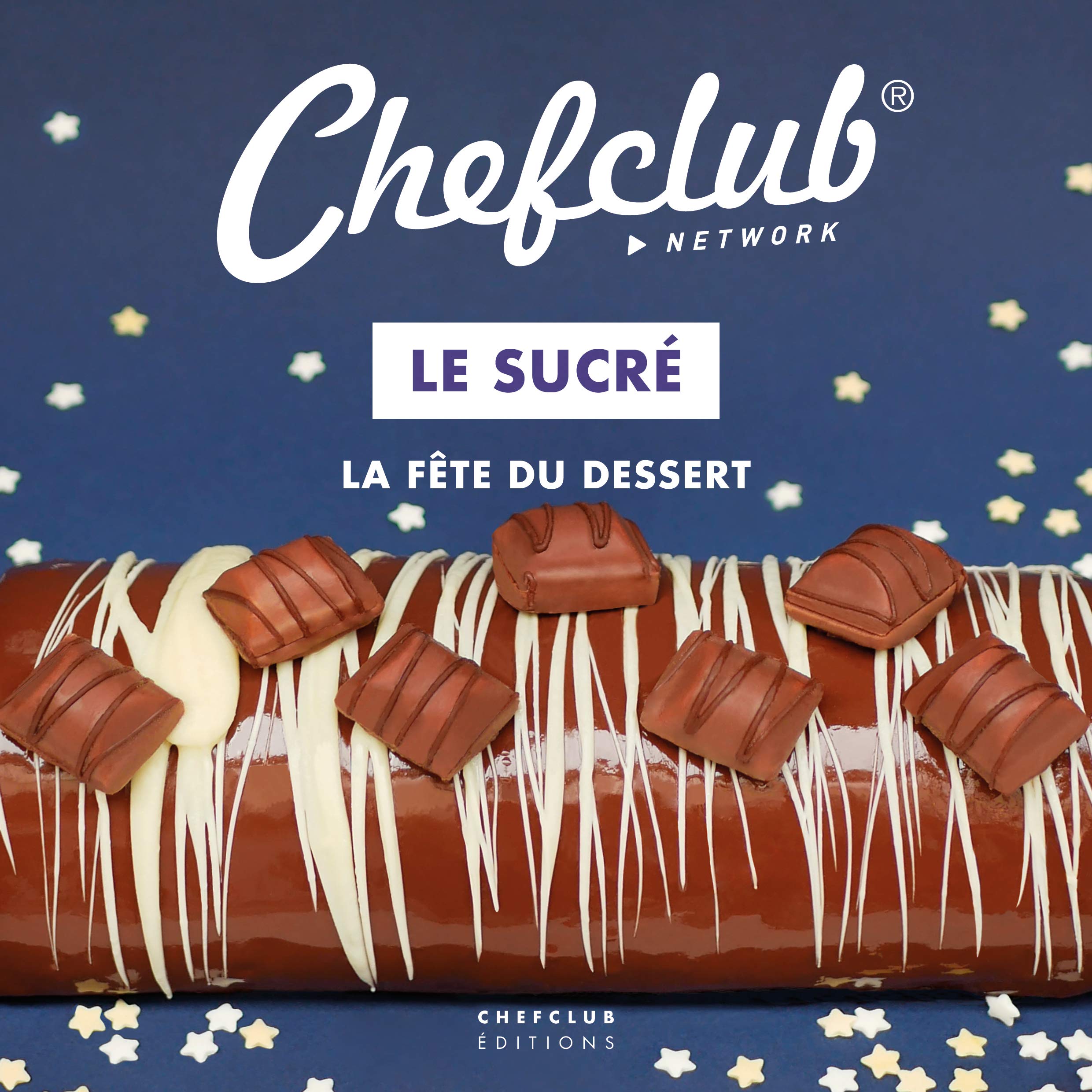 Le Sucré: La fête du dessert 9782490129102