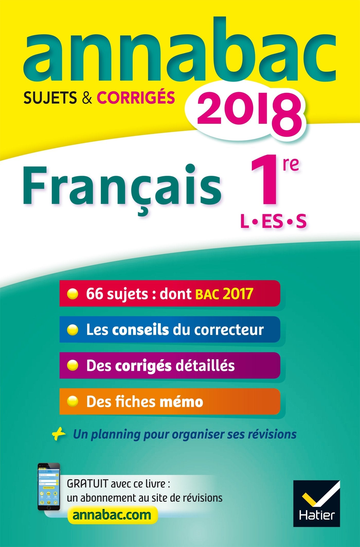 Annales Annabac 2018 Français 1re L, ES, S: sujets et corrigés du bac Première séries générales 9782401030466