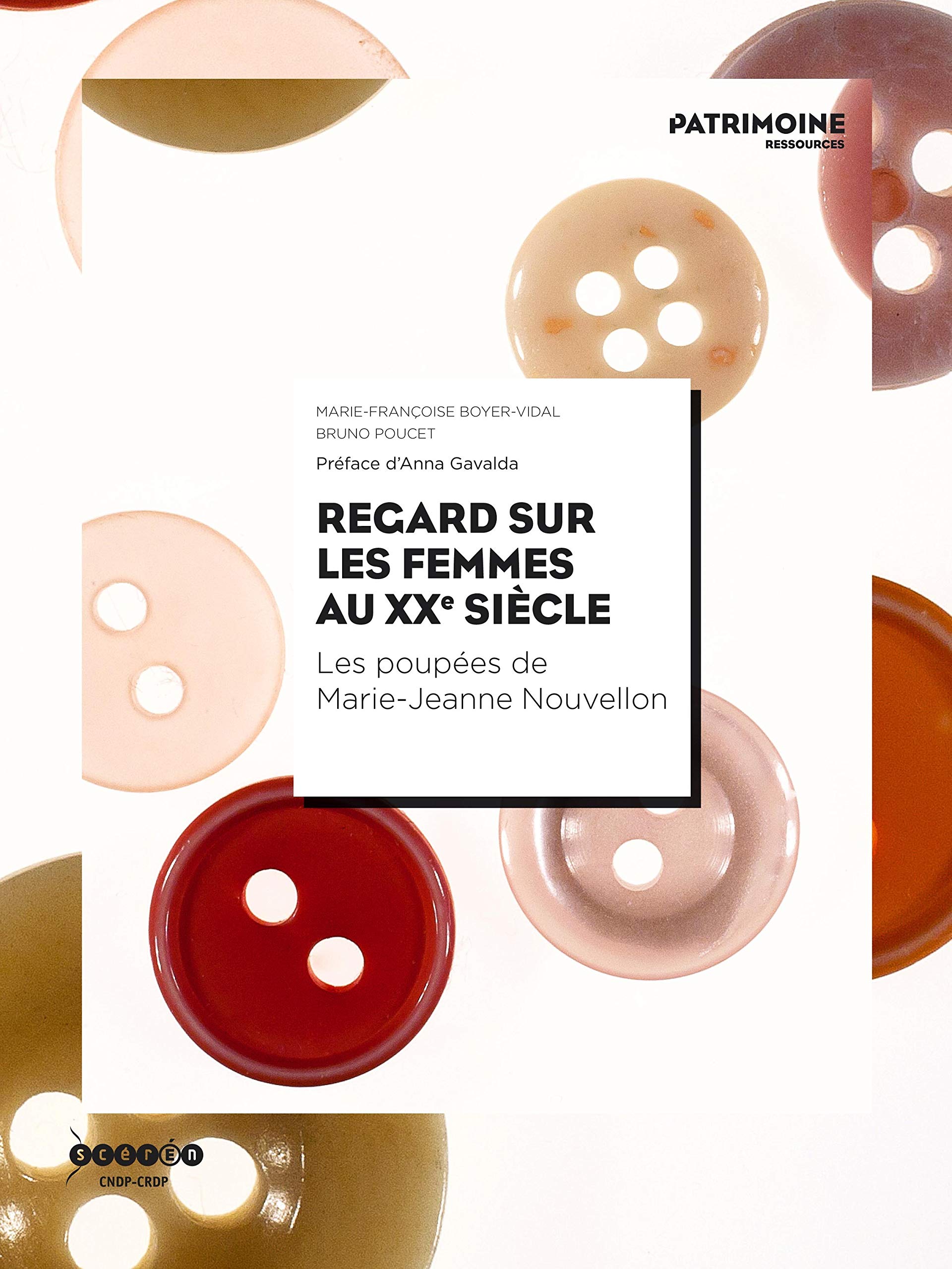 Regards Sur les Femmes au Xxe Siecle - les Poupées de Marie-Jeanne Nouvellon 9782240032560