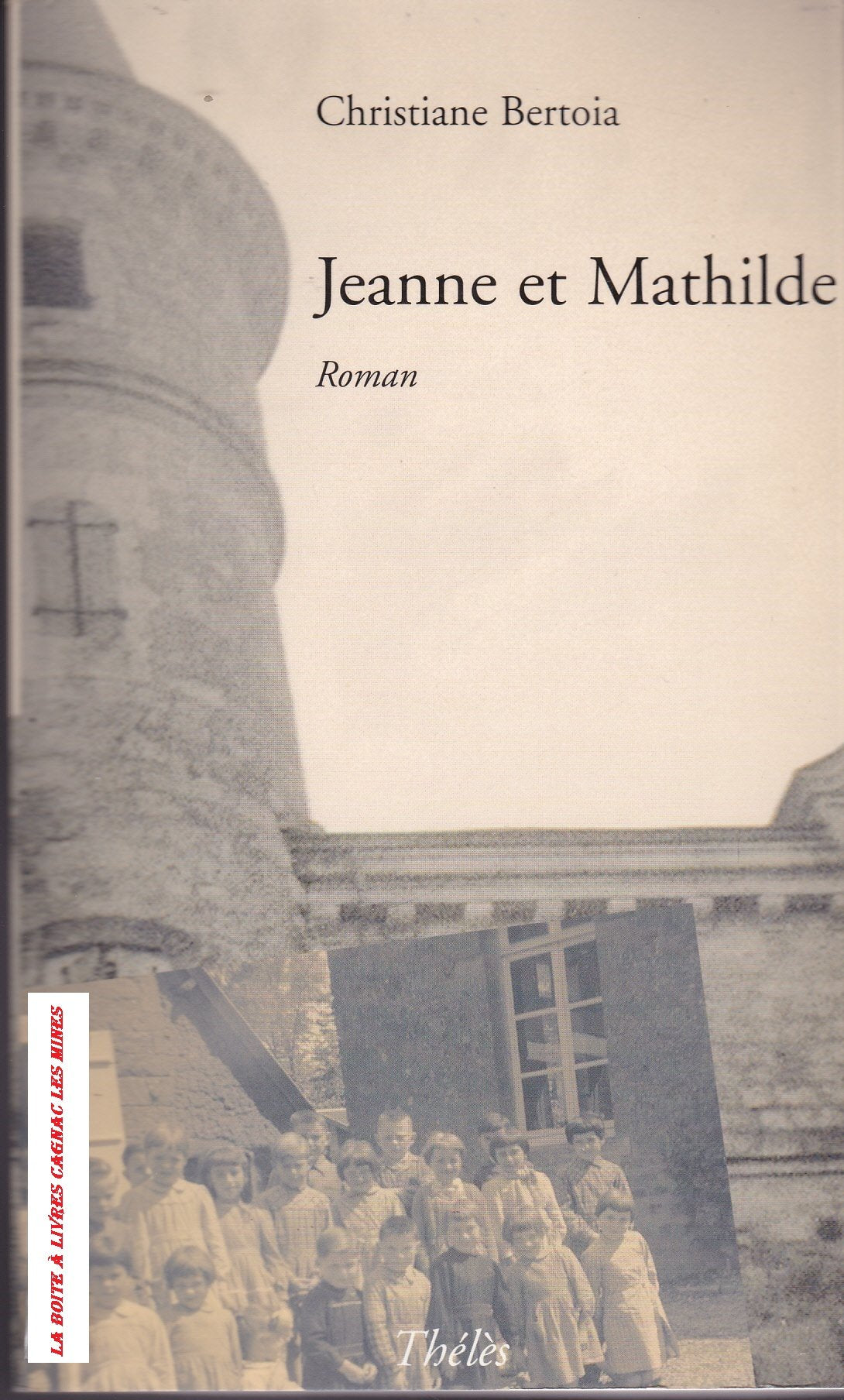 Jeanne et Mathilde 9782847761887