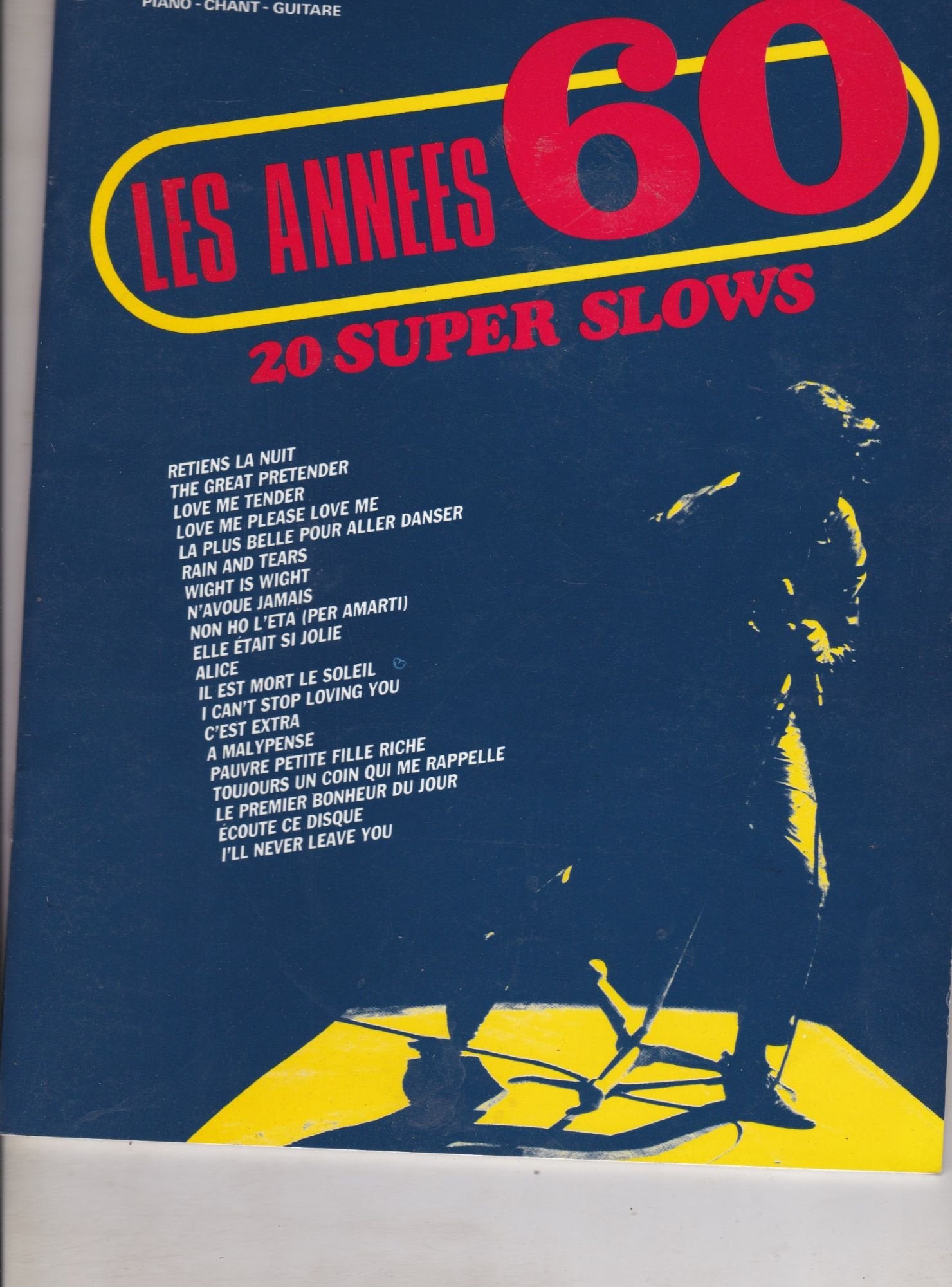 LES ANNEES 60 - 20 SUPER SLOWS - PIANO - CHANT - GUITARE - 1982 CHAPPELL 