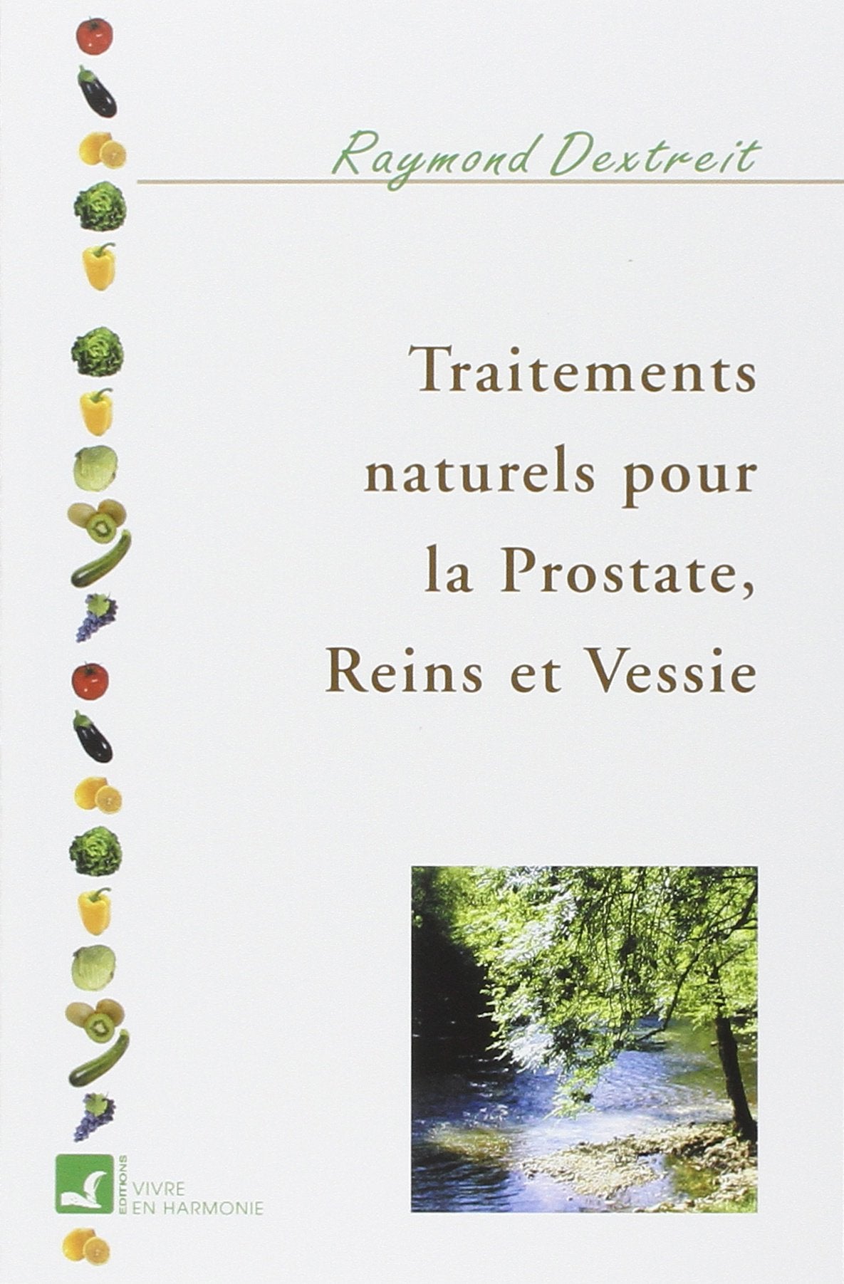 Traitements naturels pour prostates, vessie, reins 9782715501256