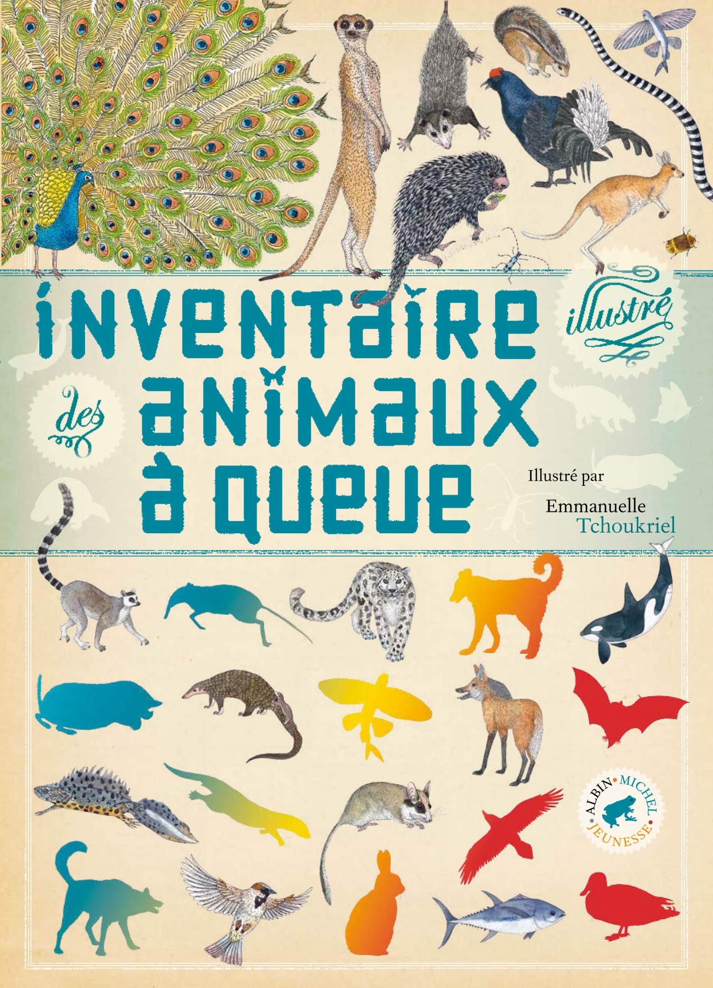 Inventaire illustré des animaux à queue 9782226243409