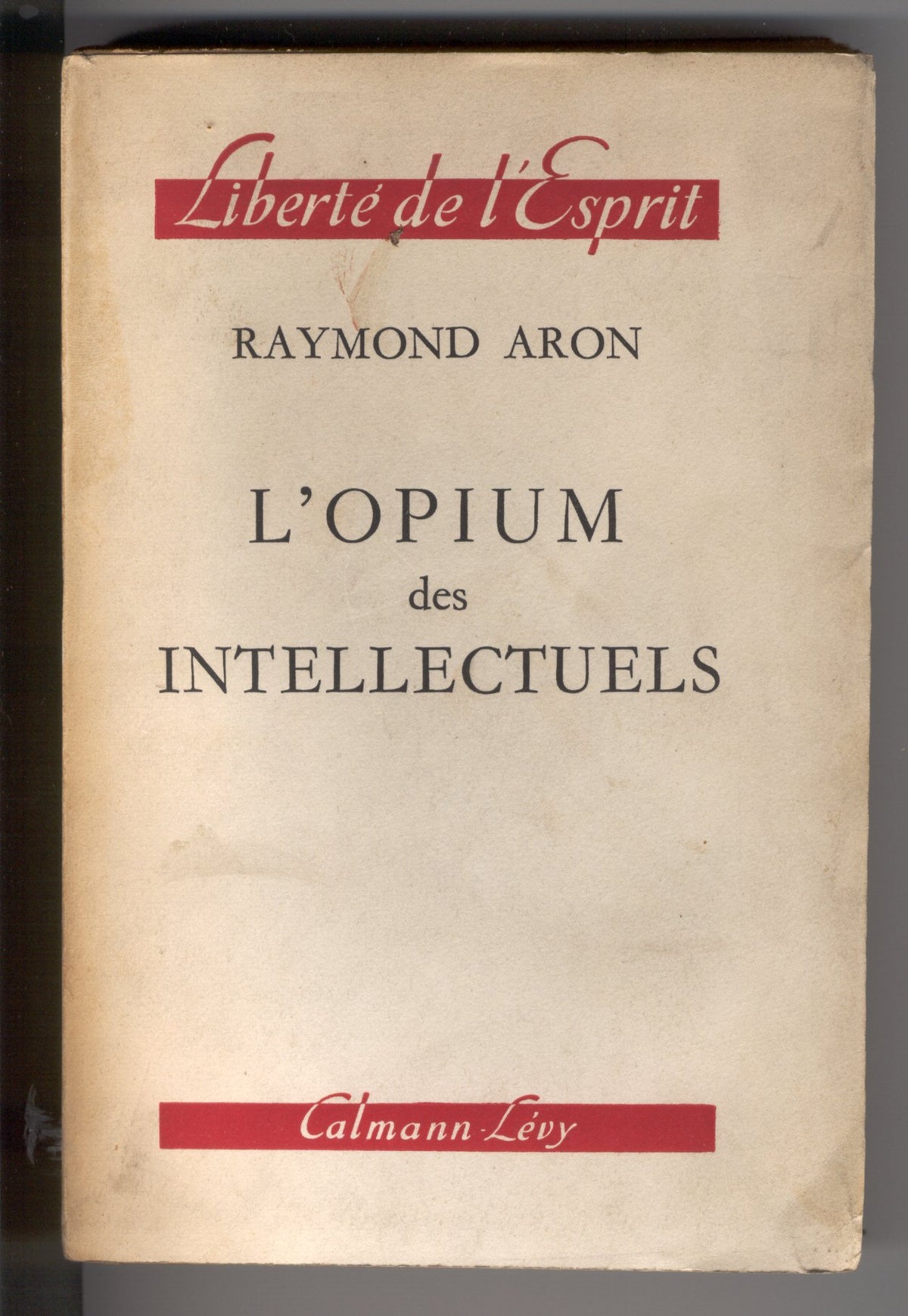 L'opium des intellectuels. 