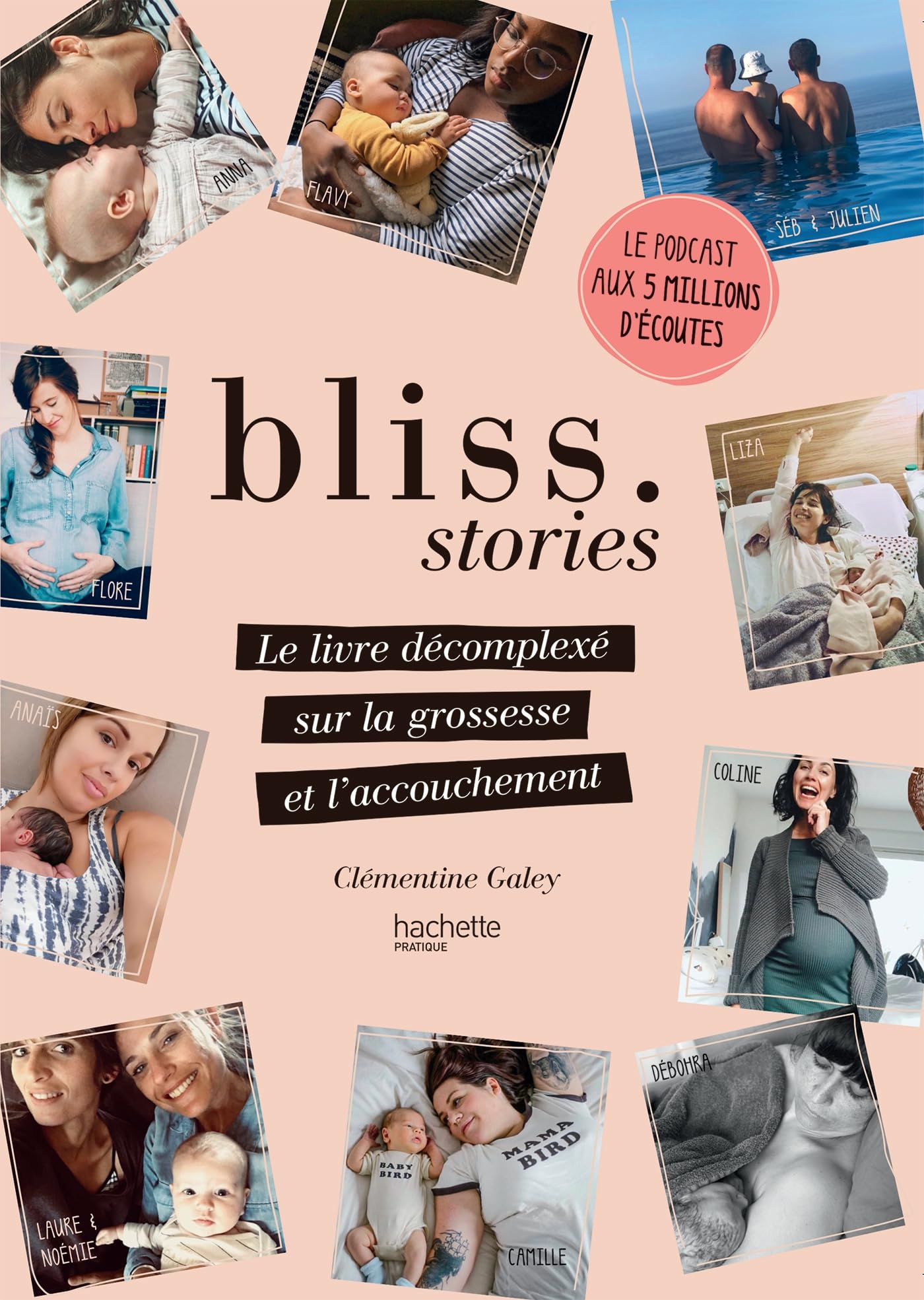 Bliss Stories: Le livre décomplexé sur la grossesse et l'accouchement 9782019451912