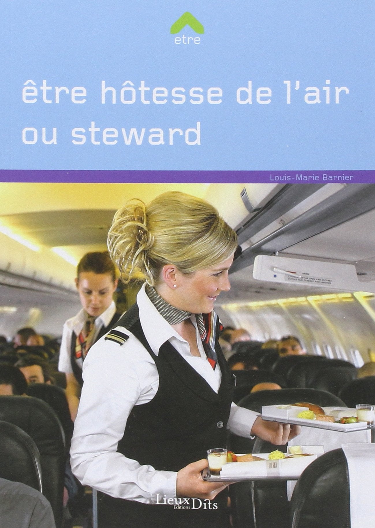 Etre hotesse de l'air ou steward 9782362190322