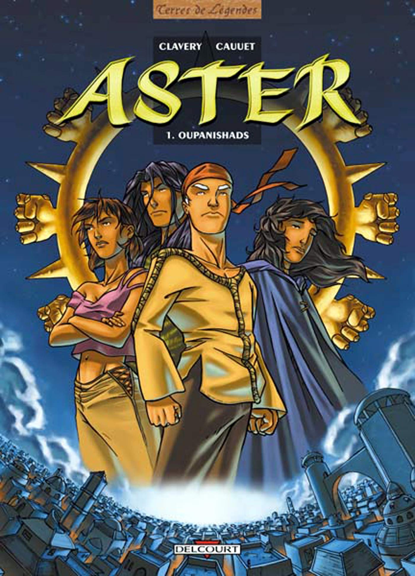 Aster, tome 1 : Oupanishads 9782840559306