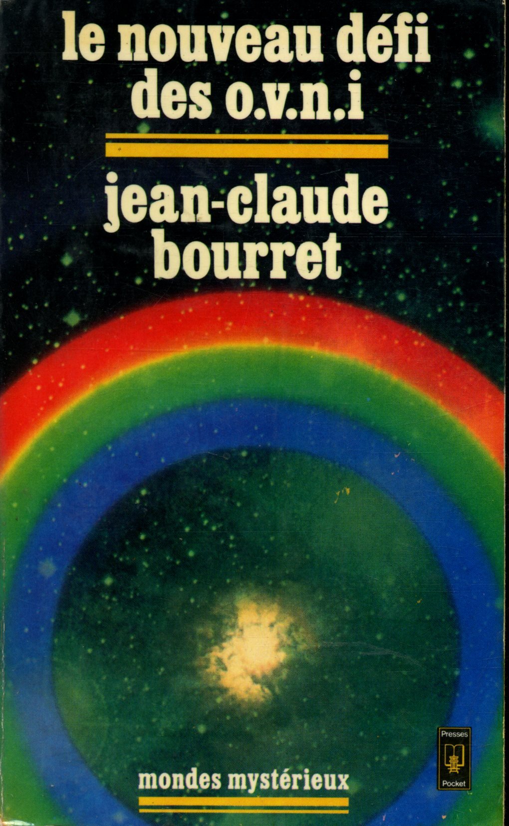 Le nouveau défi des OVNI/ Bourret, Jean-Claude / Réf: 13592 