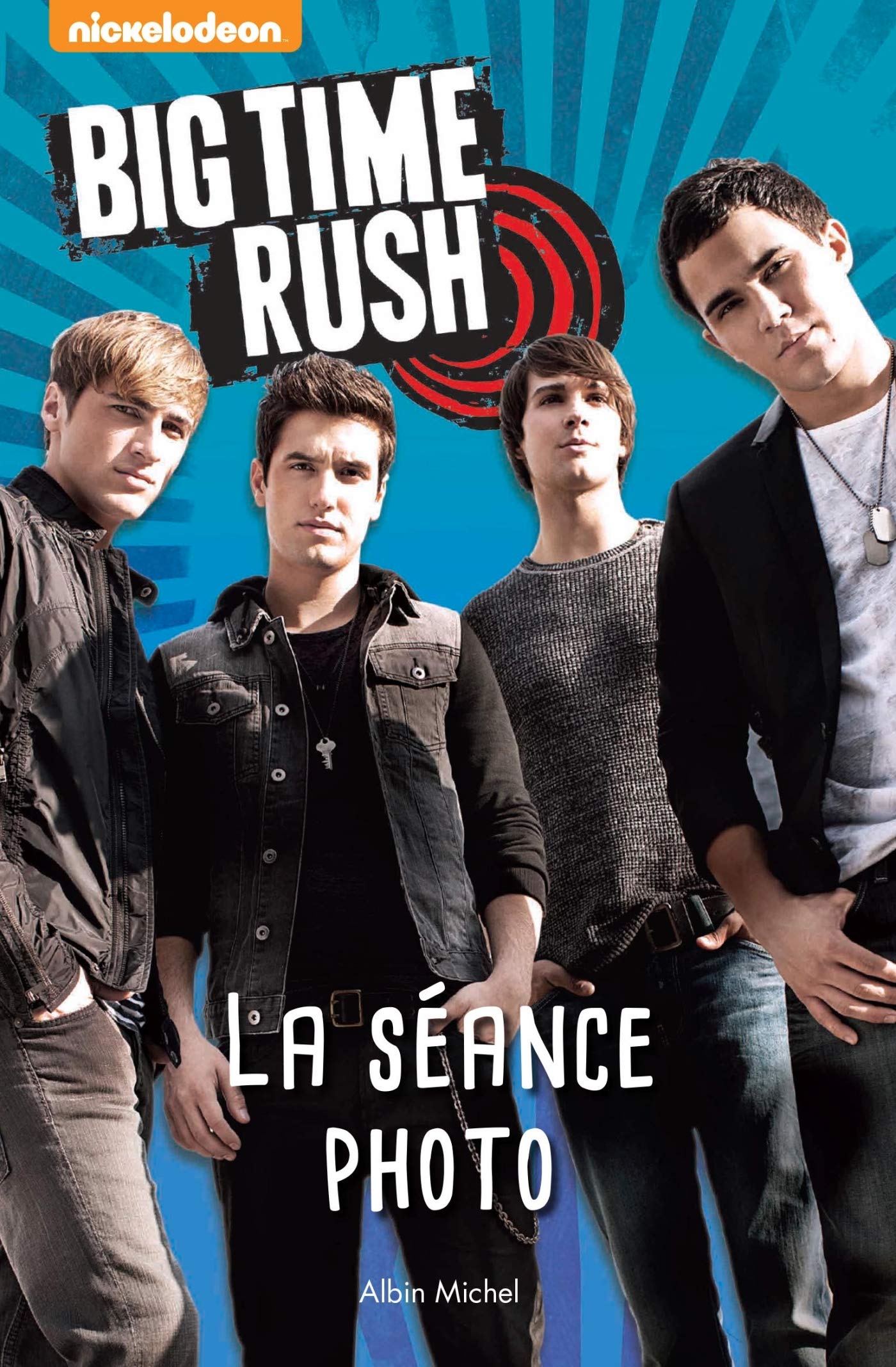 Big Time Rush - La séance photo 9782226329547