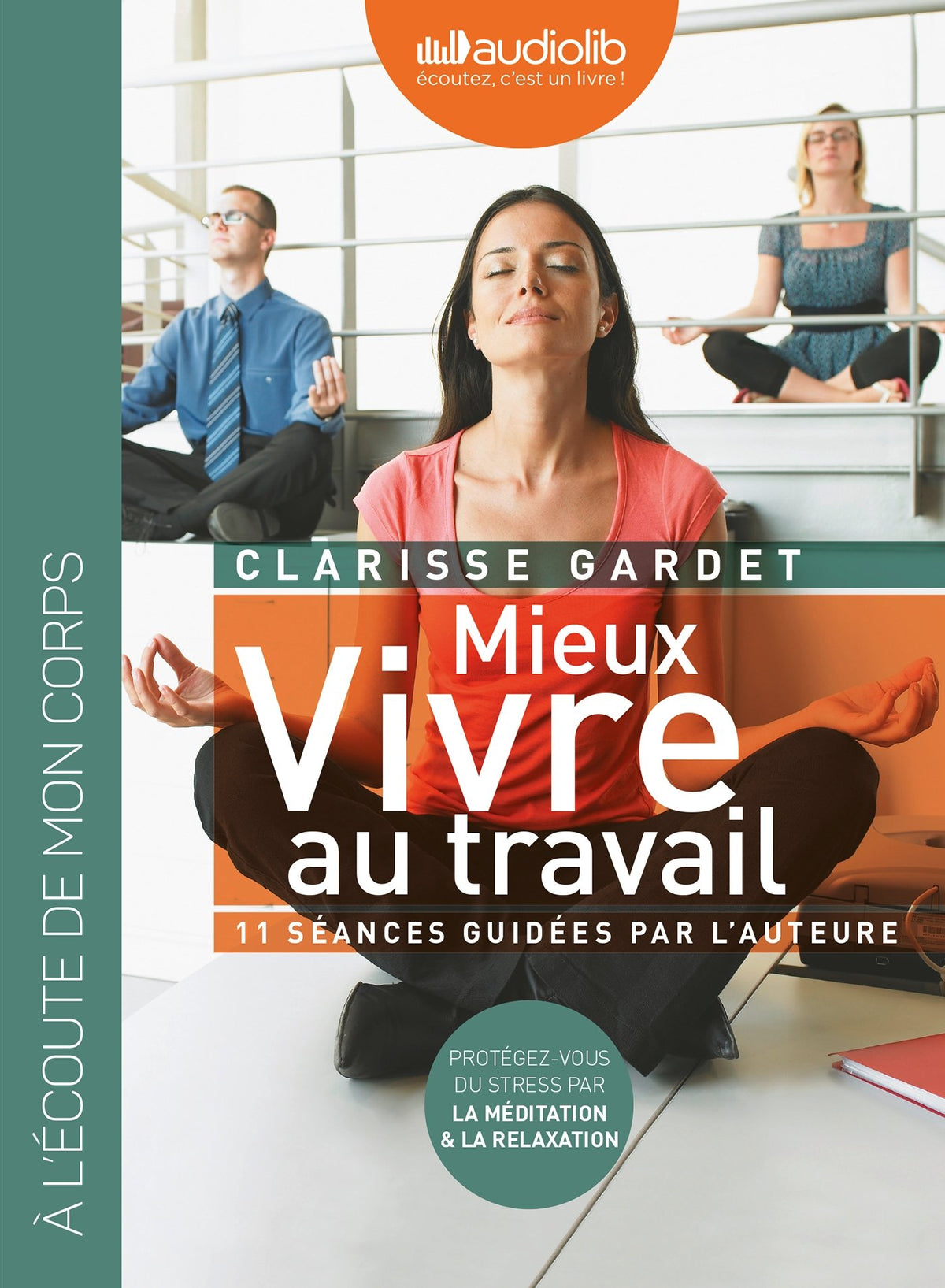 Mieux vivre au travail: 11 séances guidées par l'auteure 9782356419446