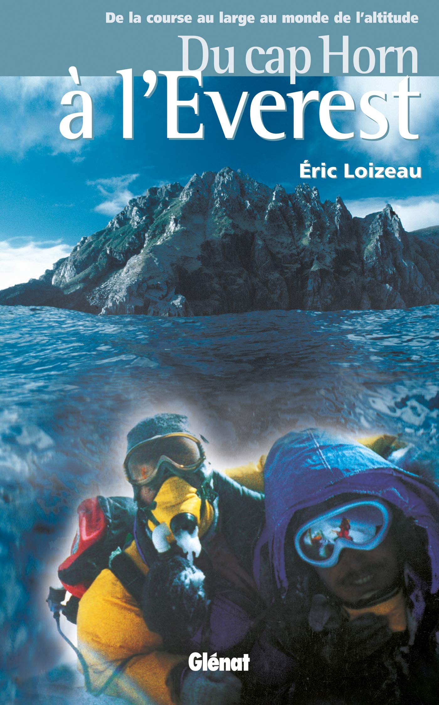 Du Cap Horn à l'Everest 9782723445658