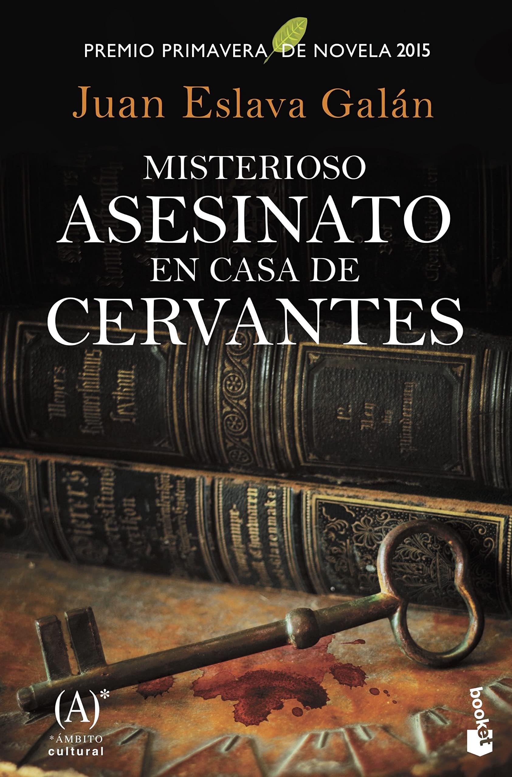 Misterioso asesinato en casa de Cervantes: Premio Primavera de Novela 2015 9788467047455