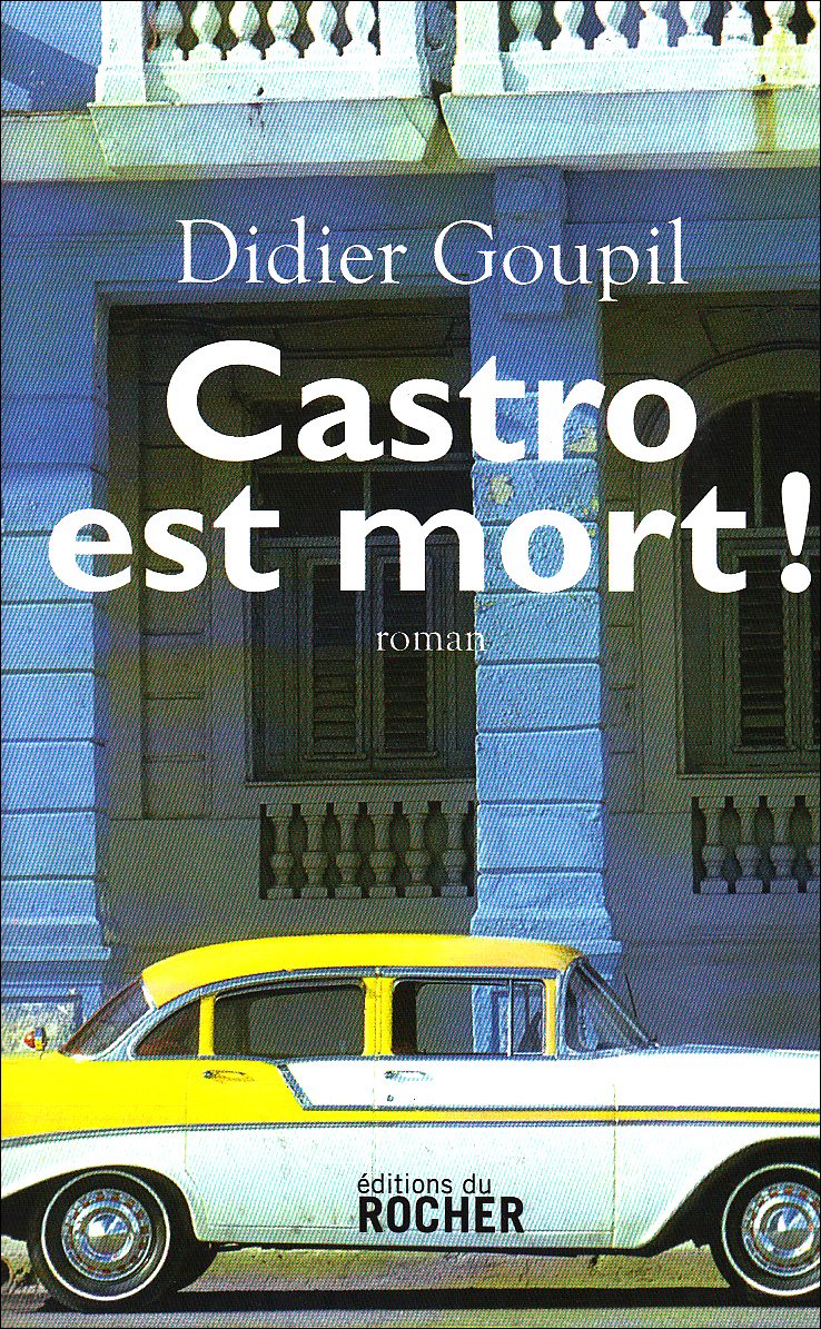 Castro est mort ! 9782268059044