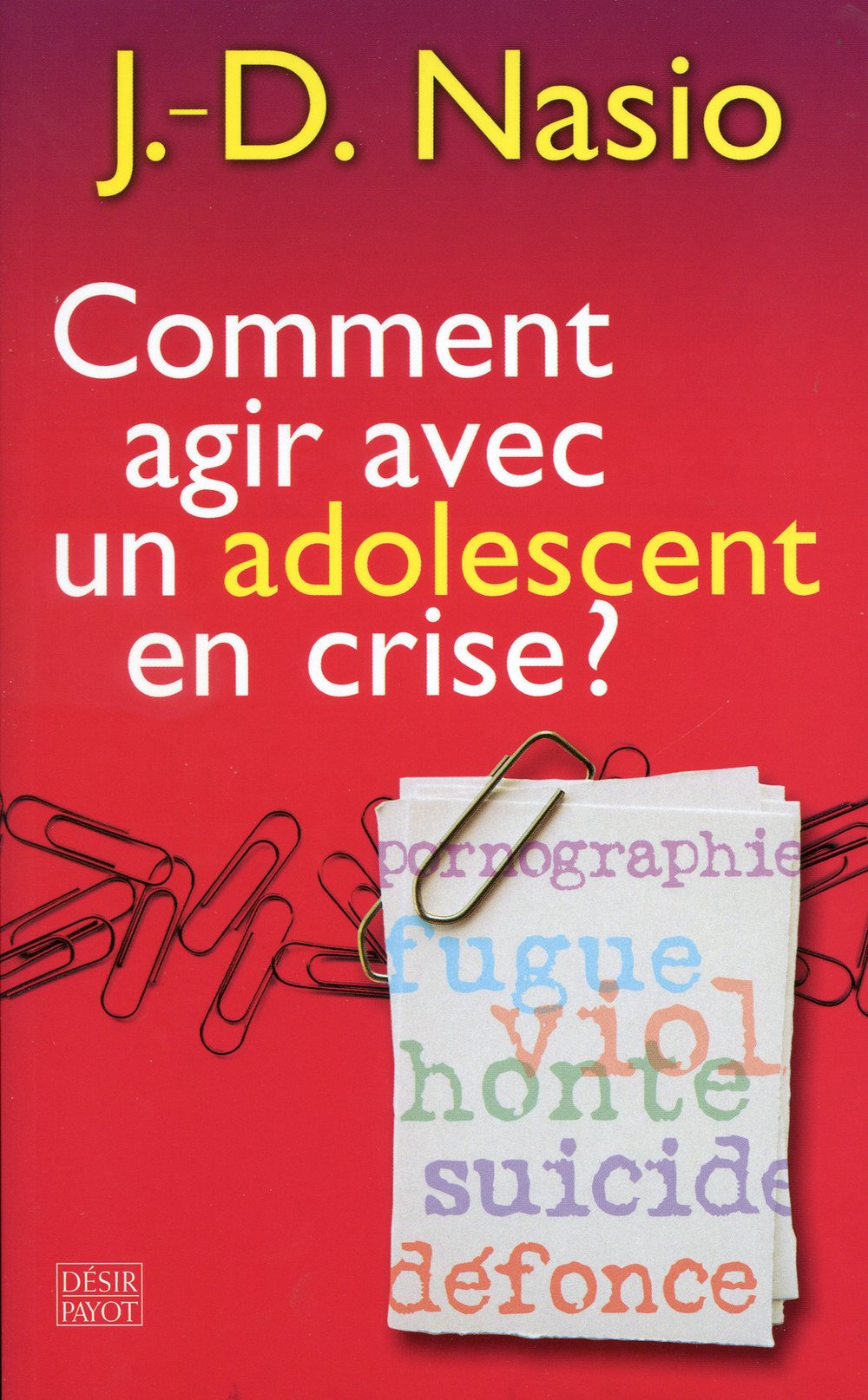 Comment agir avec un adolescent en crise ? 9782228905343
