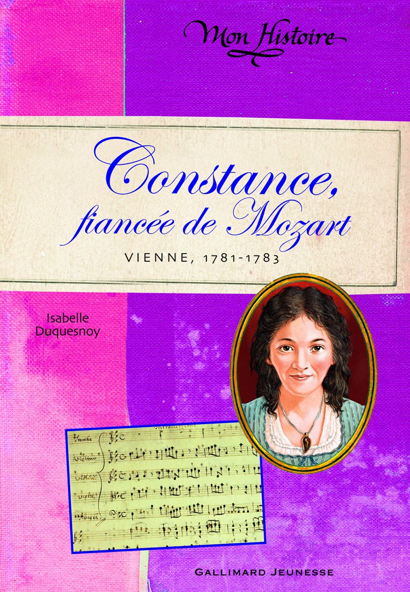 Constance, fiancée de Mozart: Vienne, 1781-1783 9782070625598