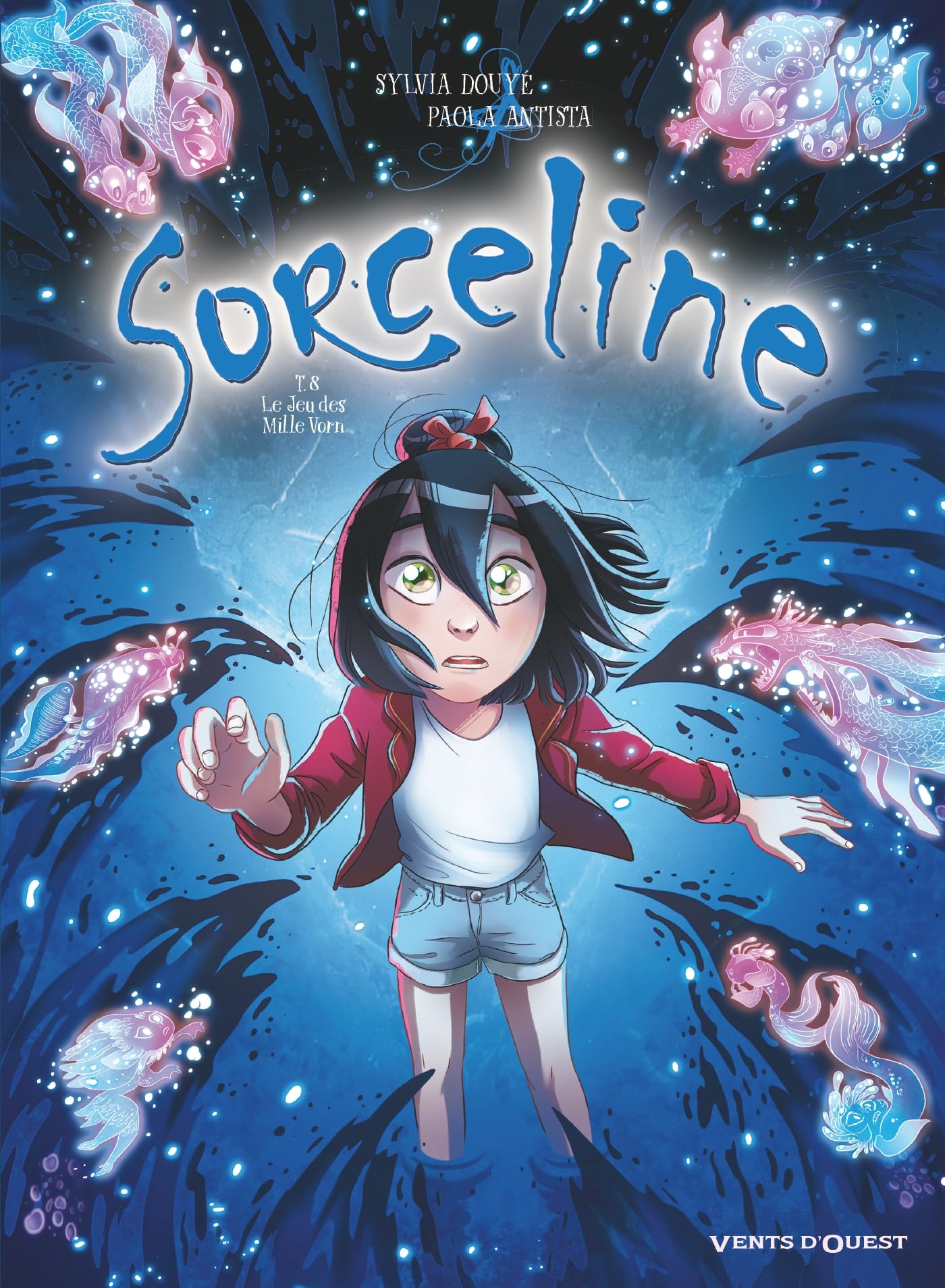Sorceline - Tome 08: Le jeu des mille Vorn 9782749310381