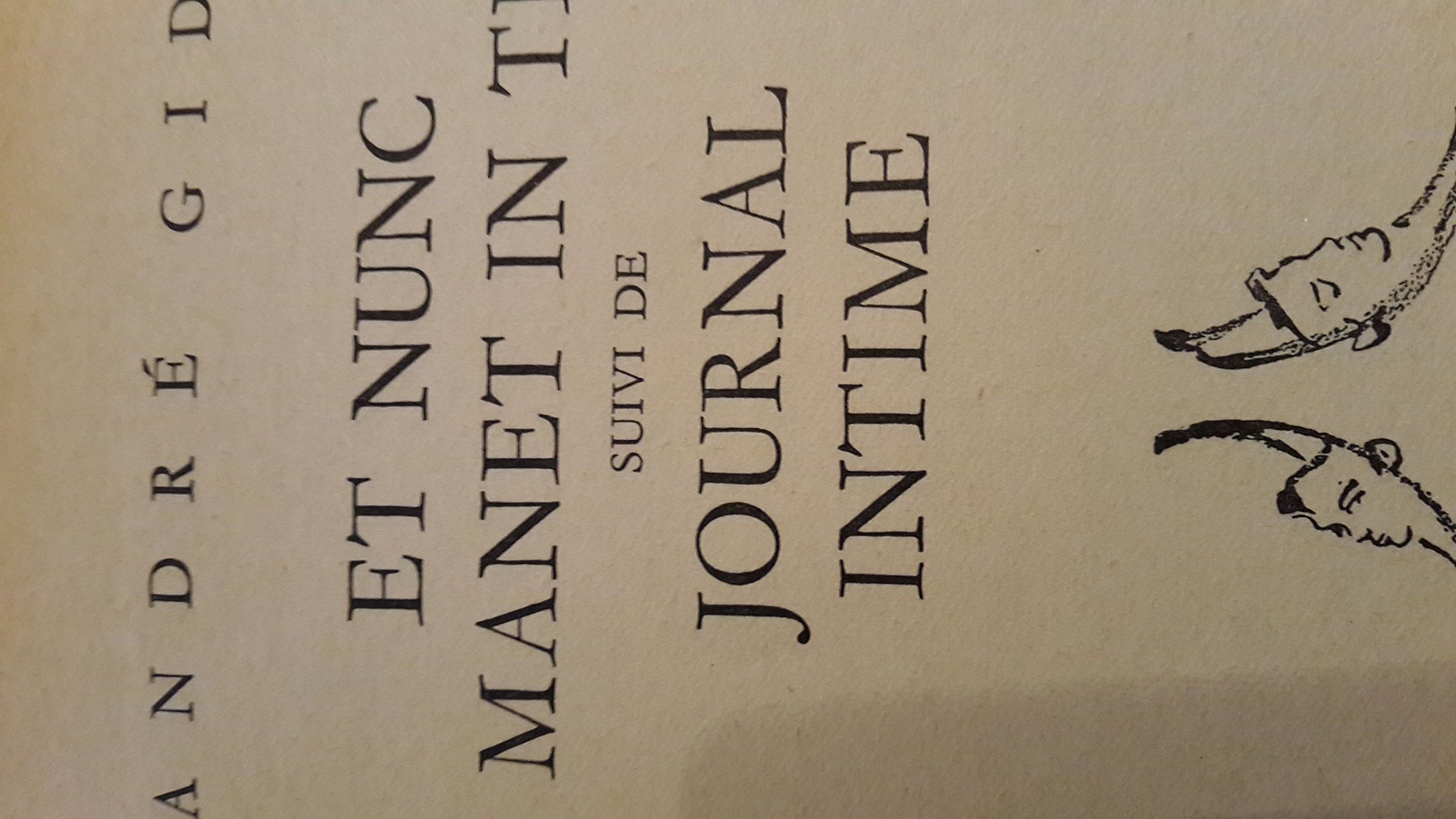 Et Nunc Manet In Te Suivi De Journal Intime [Relié] Gide, A. 