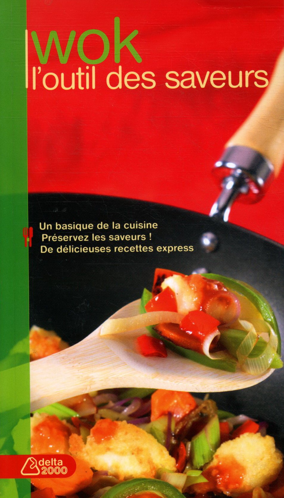 Wok: L'outil des saveurs 9783034110051