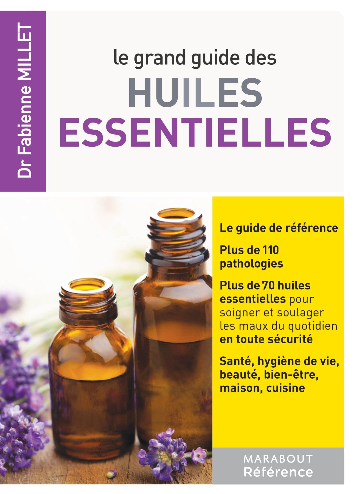 Le grand guide des huiles essentielles 9782501081665