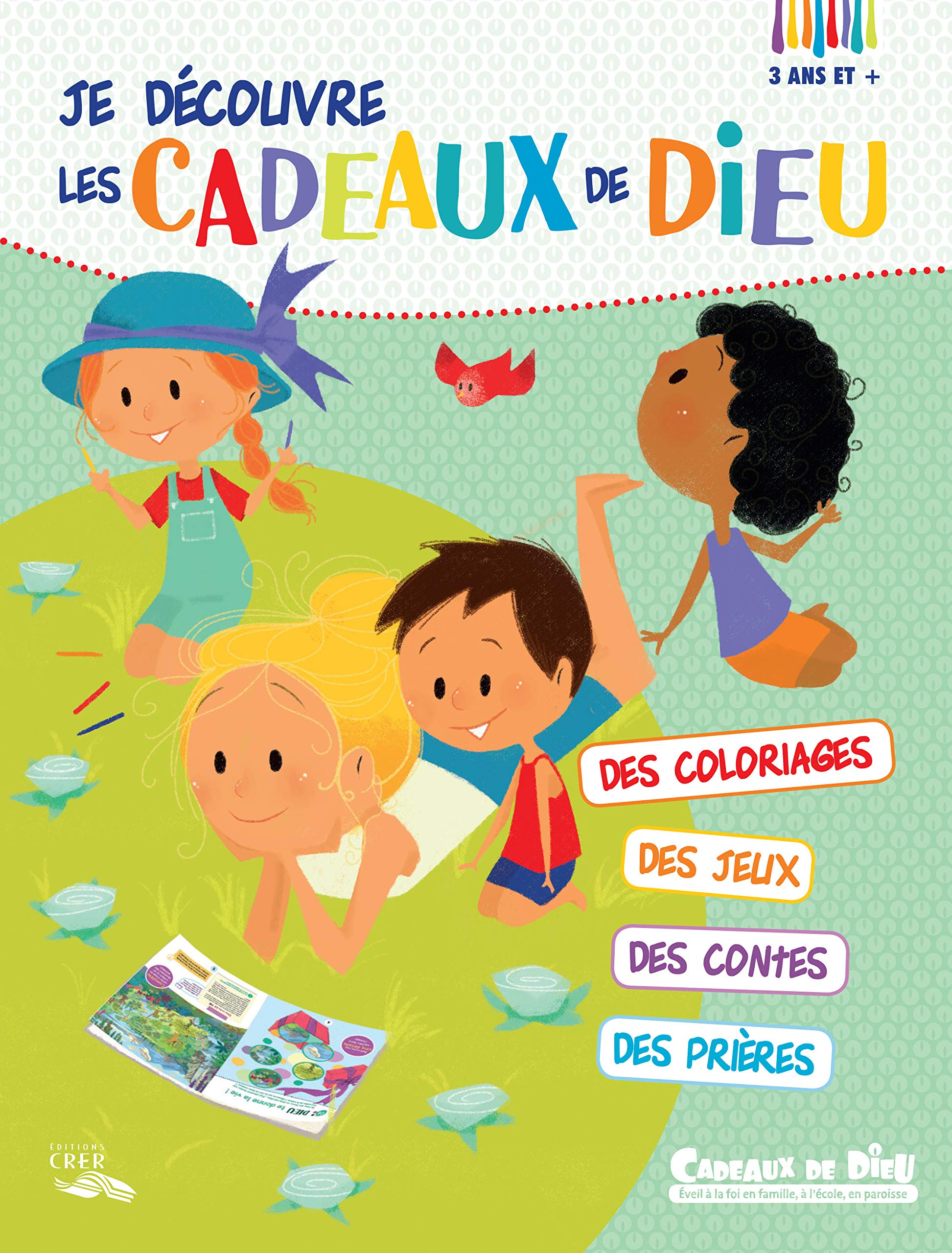 Cadeaux de Dieu - je decouvre les cadeaux de Dieu de Dieu - carnet d´activités 5 ans et + 9782857334194