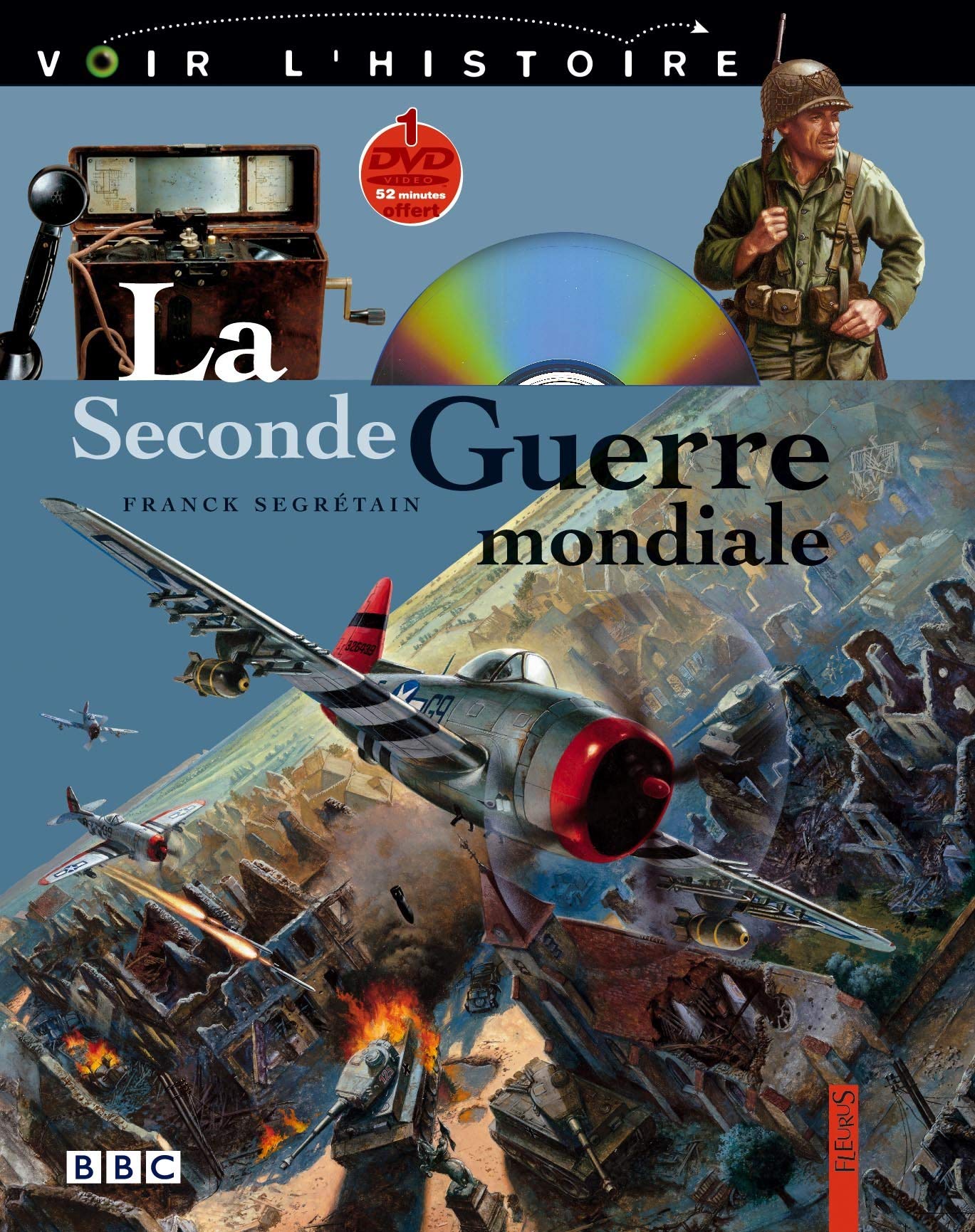 La Seconde Guerre Mondiale (+ 1 DVD) 9782215055419