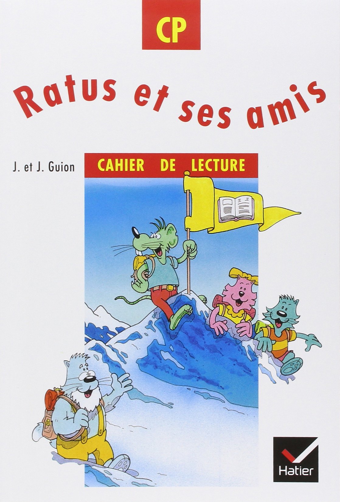 Ratus et ses amis, CP : Cahier de lecture 9782218000577