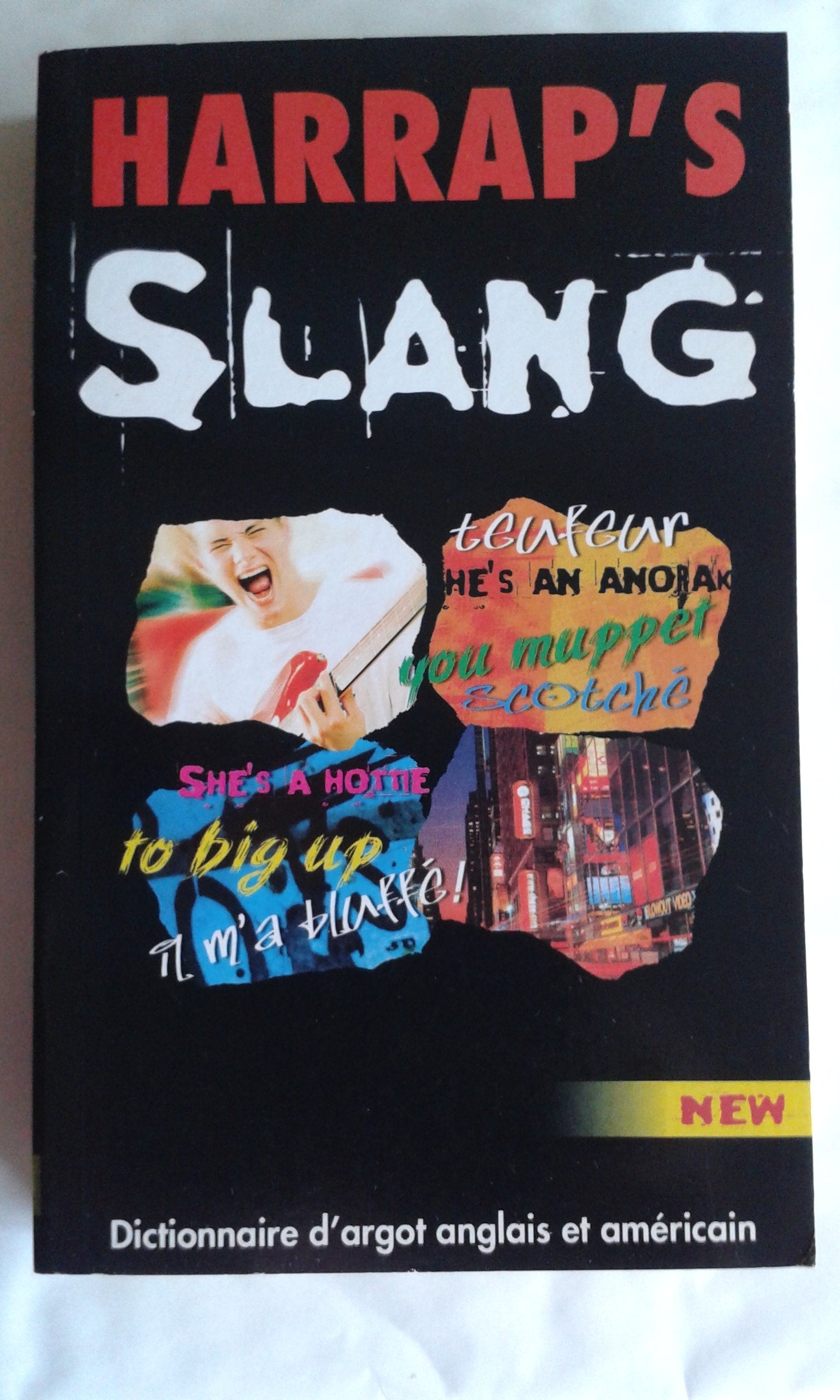 Harrap's Slang : Dictionnaire d'argot anglais et américain, Anglais/français, français/anglais 9780245506109