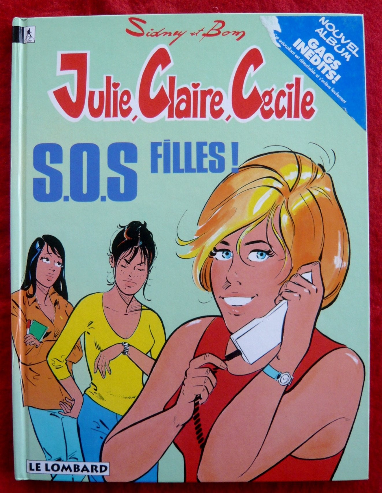 Julie, Caire, Cécile, tome 12 : S.O.S filles 9782803611591