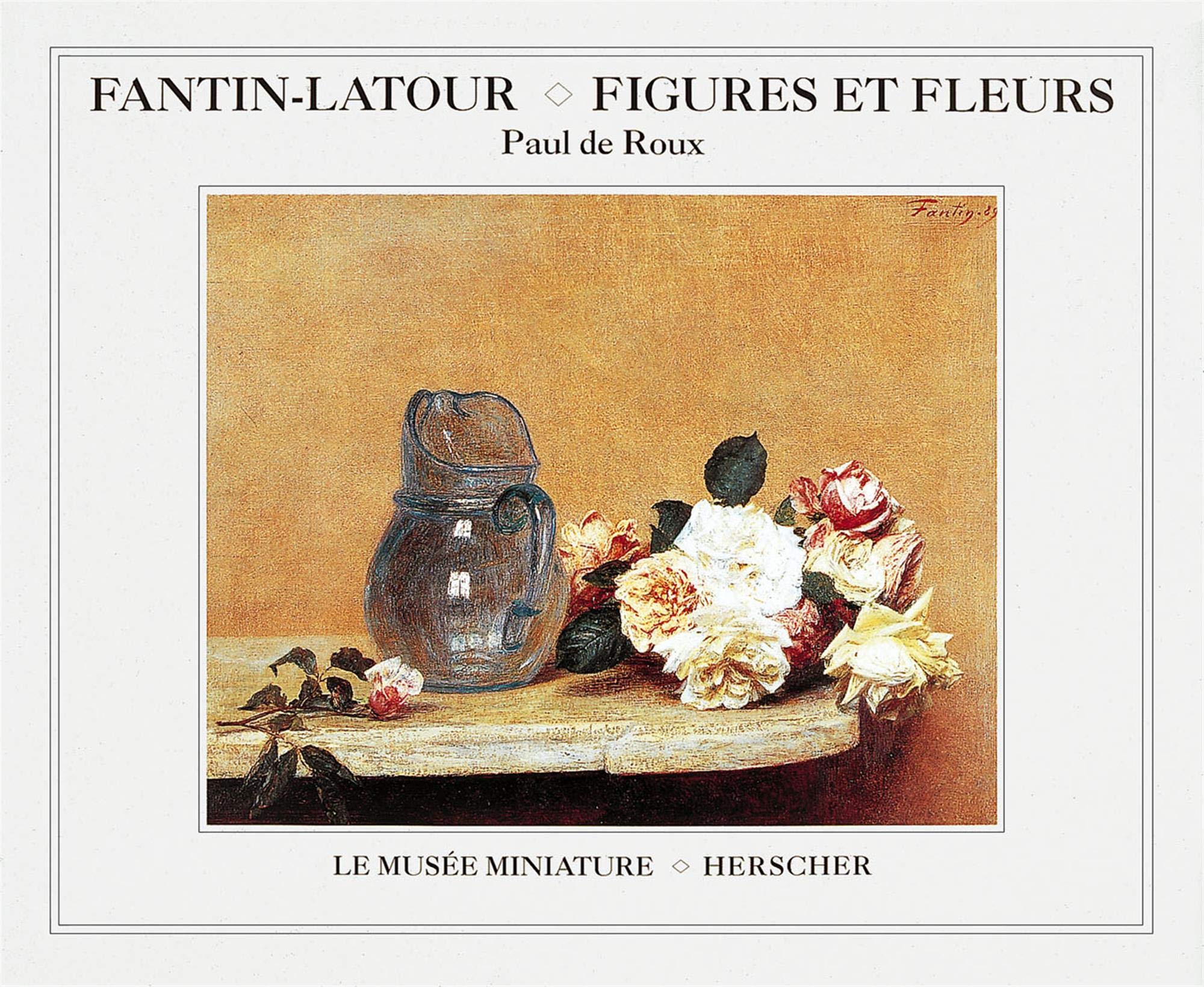 Fantin Latour Figures Et Fleurs 9782733502488