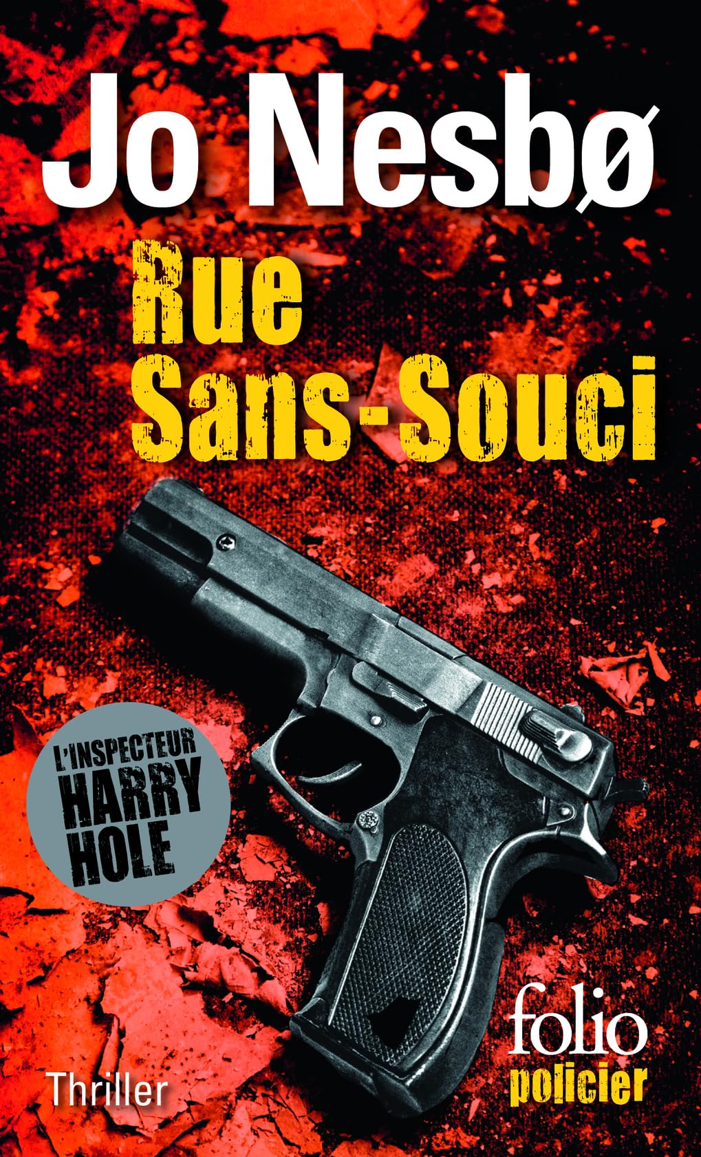 Rue Sans-Souci: Une enquête de l'inspecteur Harry Hole 9782070458394