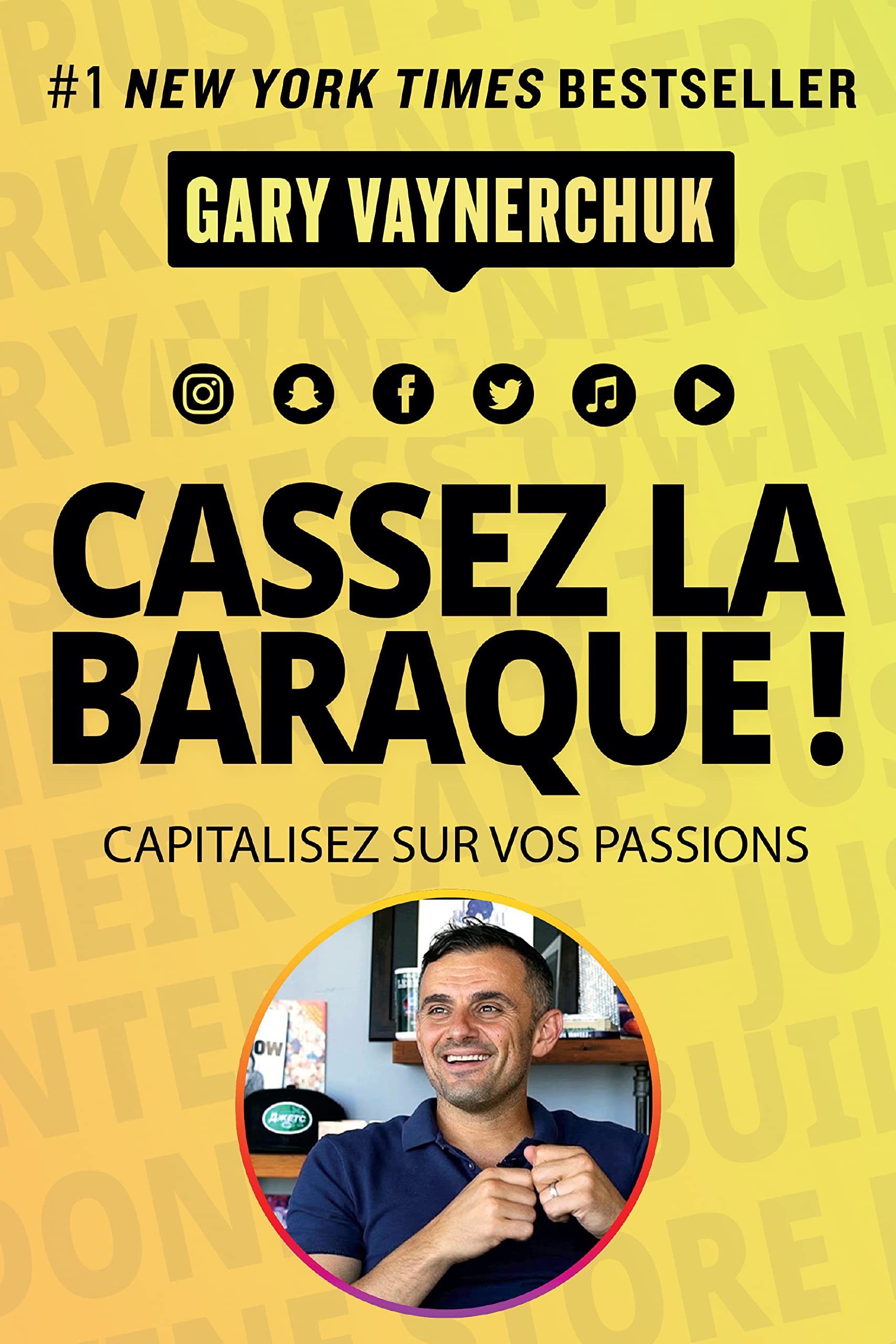 Cassez la baraque !: Capitalisez sur vos passions 9782744067082