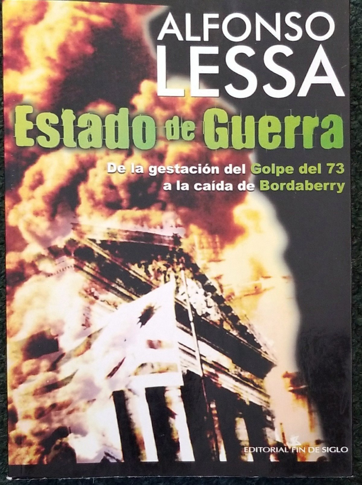 Estado de guerra: De la gestacion del golpe del 73 a la caida de Bordaberry (Coleccion Reporte) 9789974490727