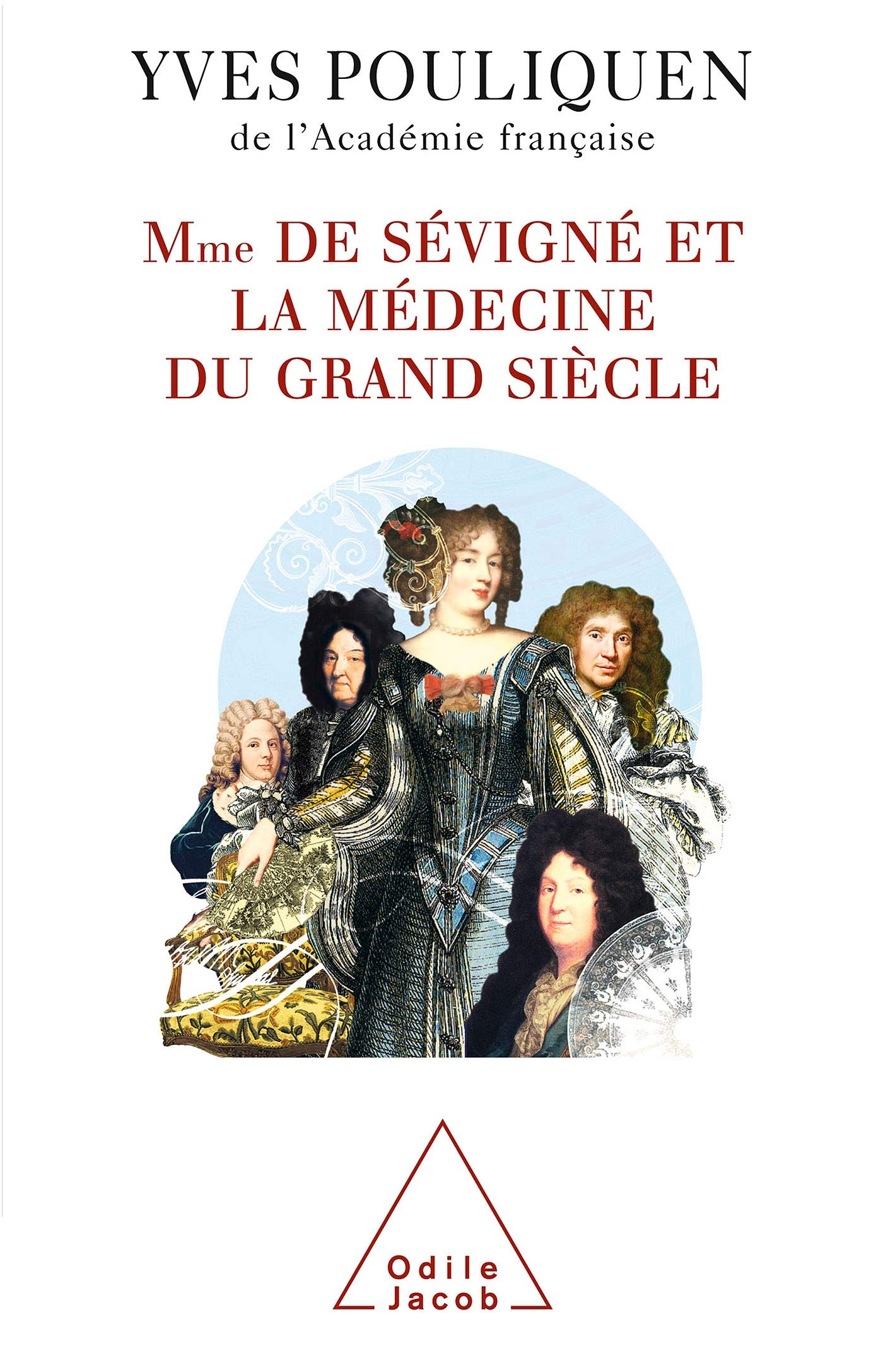 Madame de Sévigné et la médecine du Grand Siècle 9782738117793