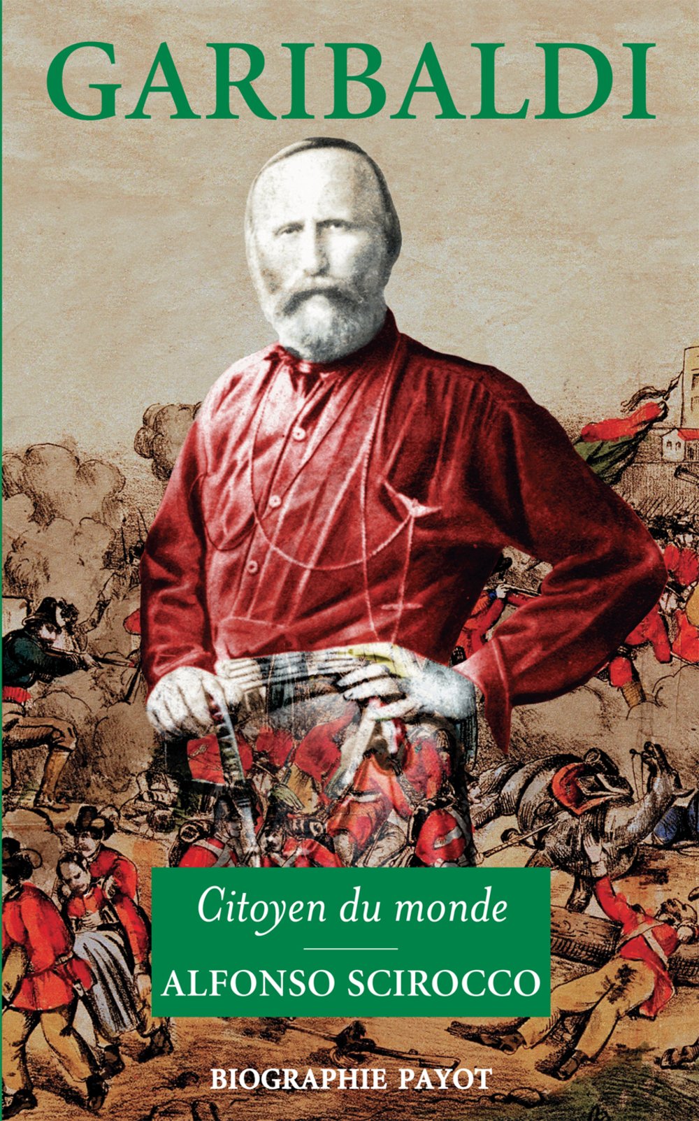 Garibaldi: Citoyen du monde 9782228900195