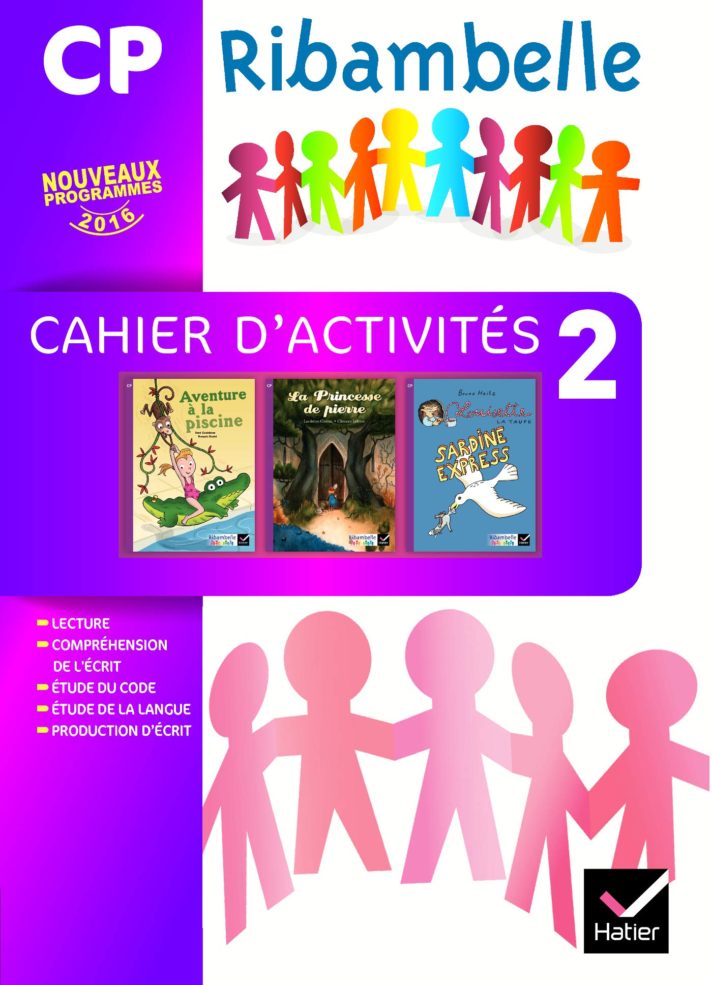 Ribambelle CP série Violette éd. 2016 - Cahier d'activités 2 PAS VENDU SEUL 9782218999277
