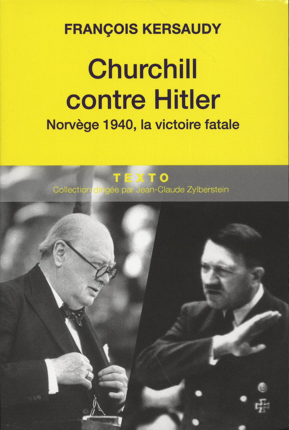 Churchill contre Hitler: Norvège 1940 la victoire fatale 9782847349269