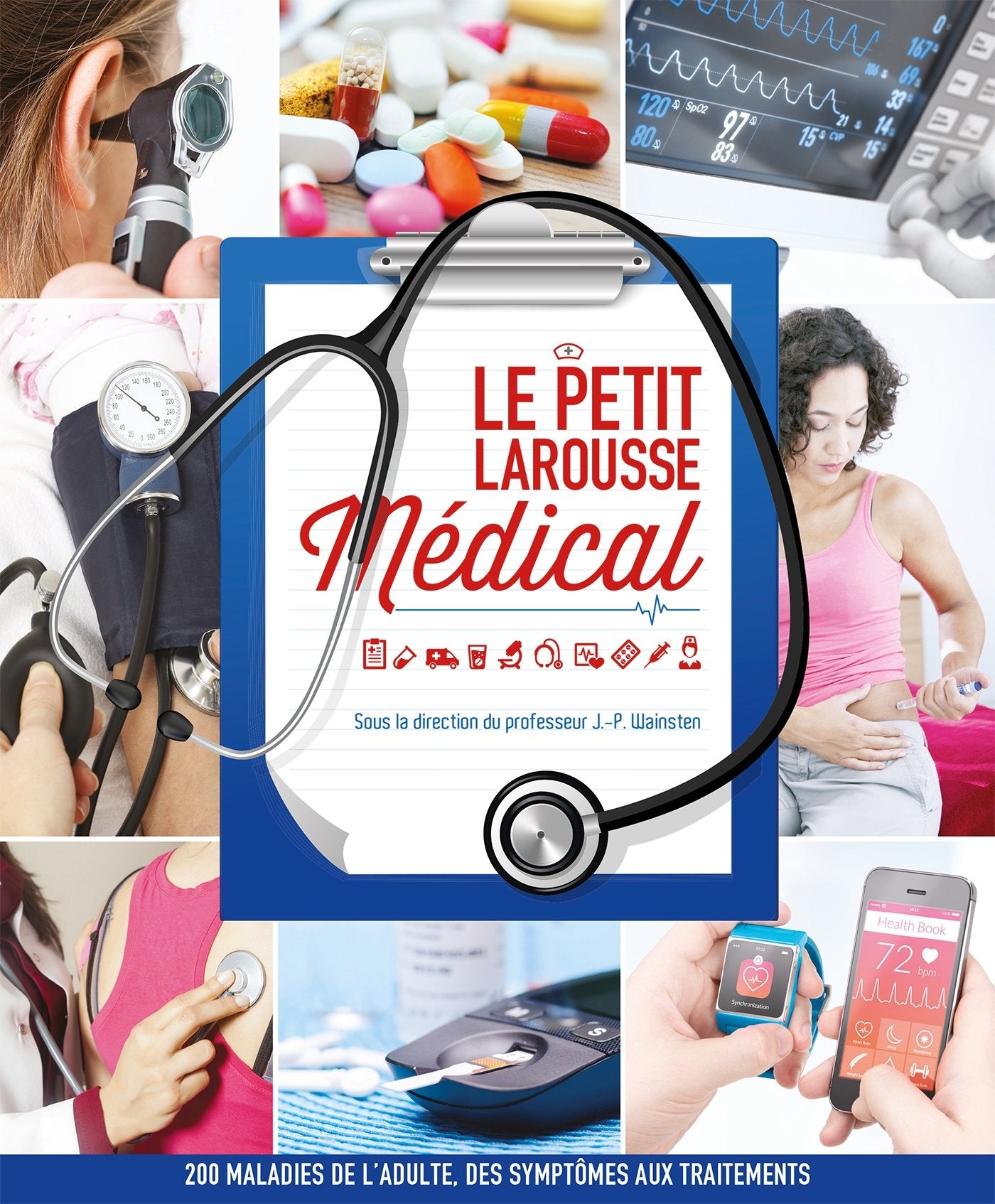 Le petit Larousse Médical - Nouvelle édition 9782035896025