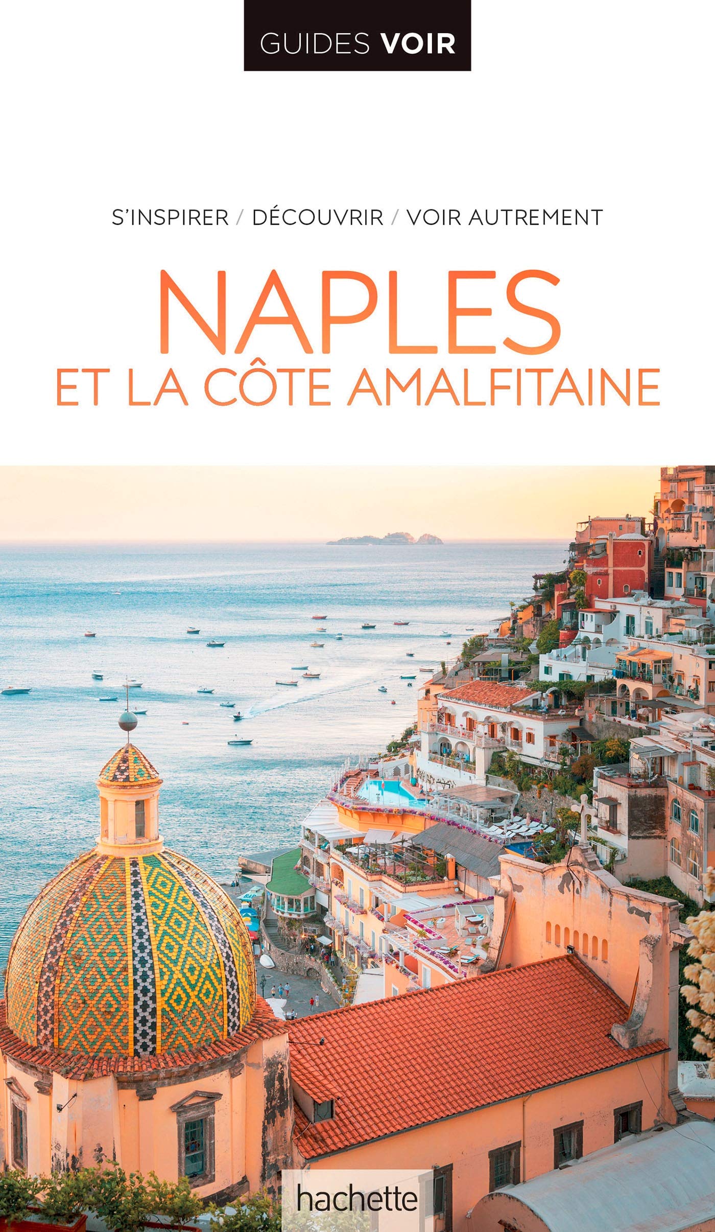 Guide Voir Naples, Pompéi, Capri et le Vésuve 9782017021674