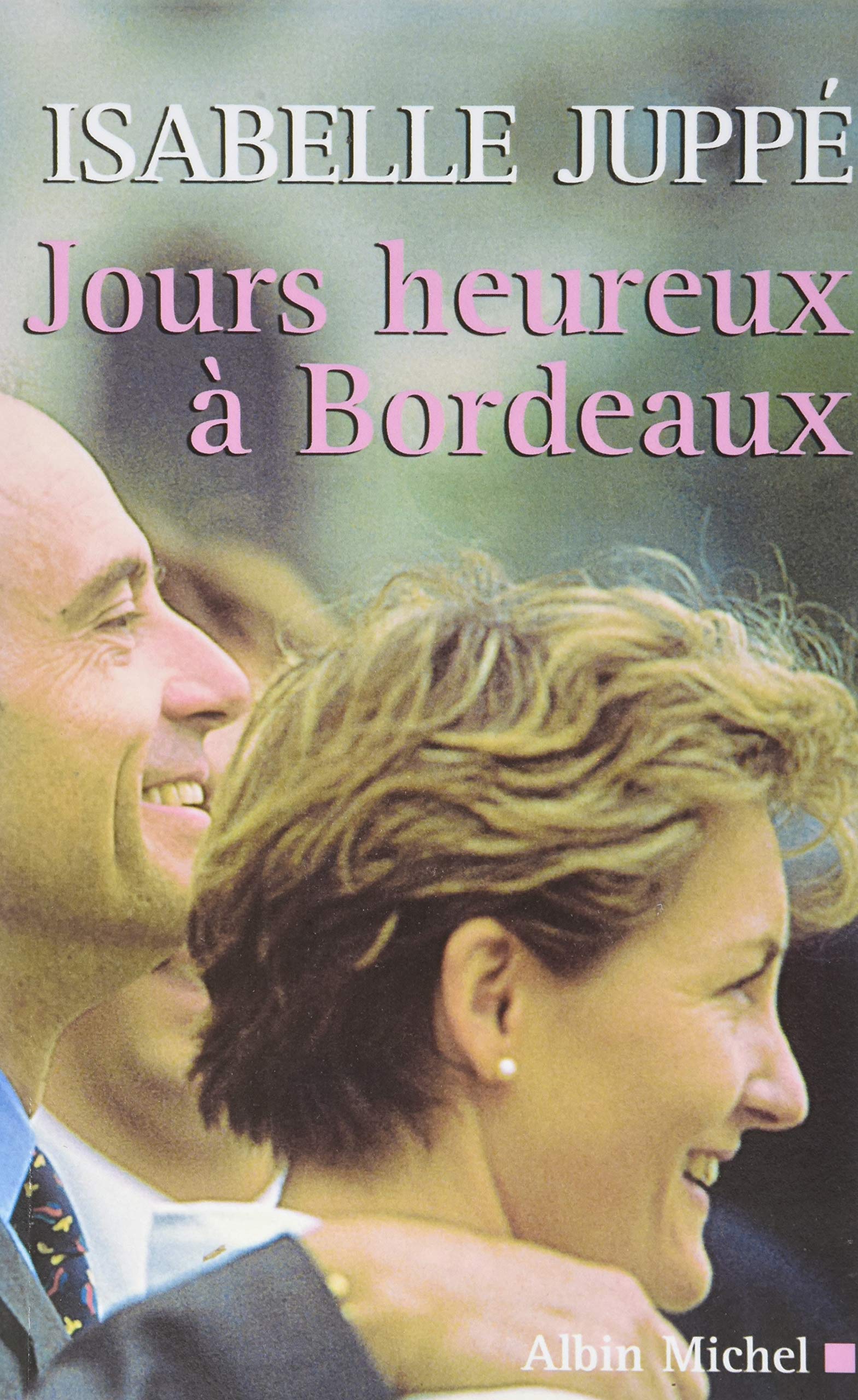 Jours heureux à Bordeaux 9782226402318