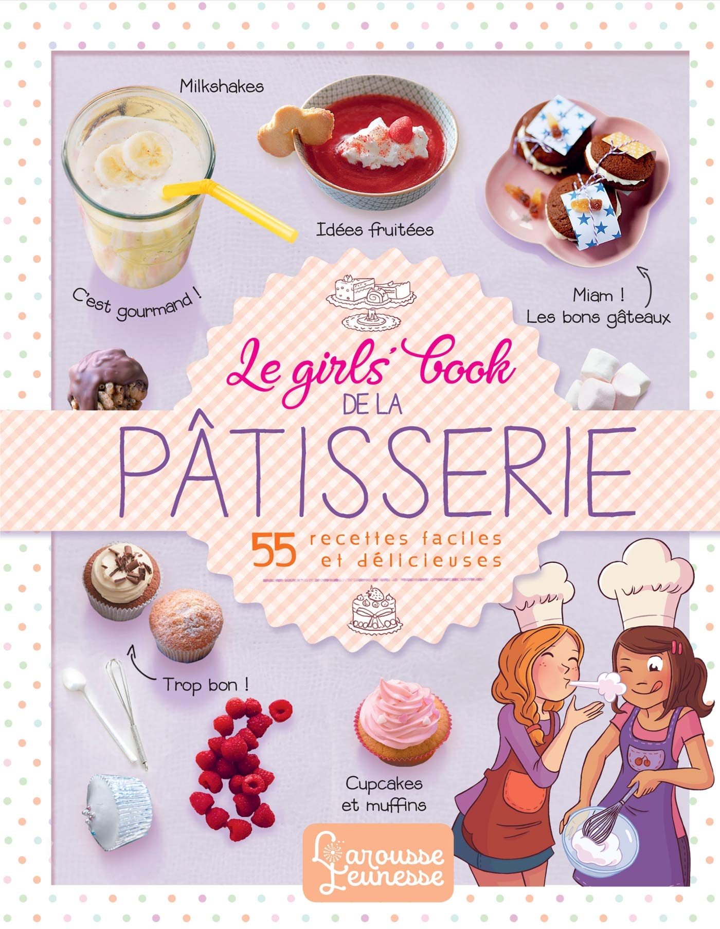 Le girls' book de la pâtisserie 9782035958655