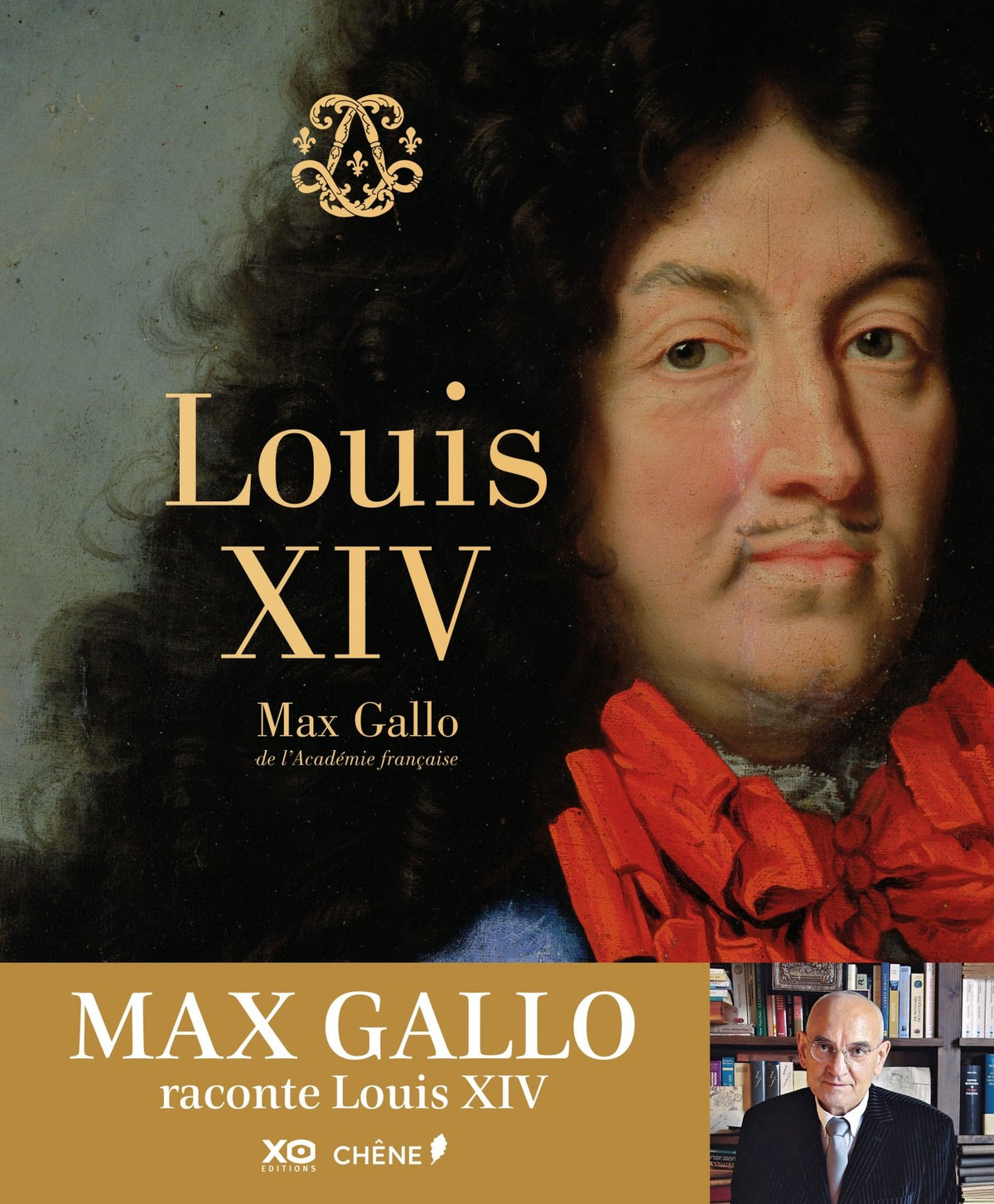 Louis XIV par Max Gallo 9782812313004