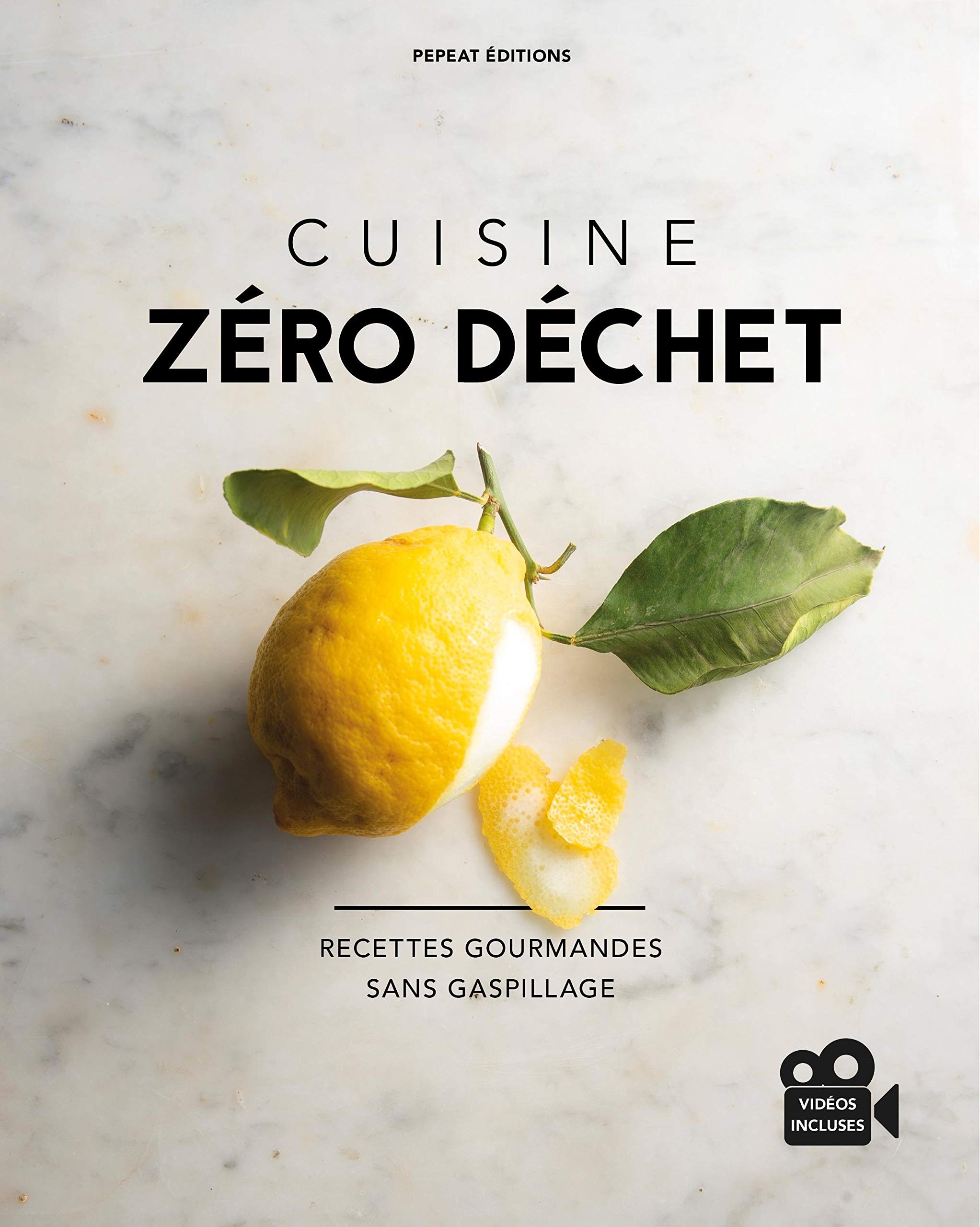 Cuisine zéro déchet: Recettes gourmandes sans gaspillage 9782960242614