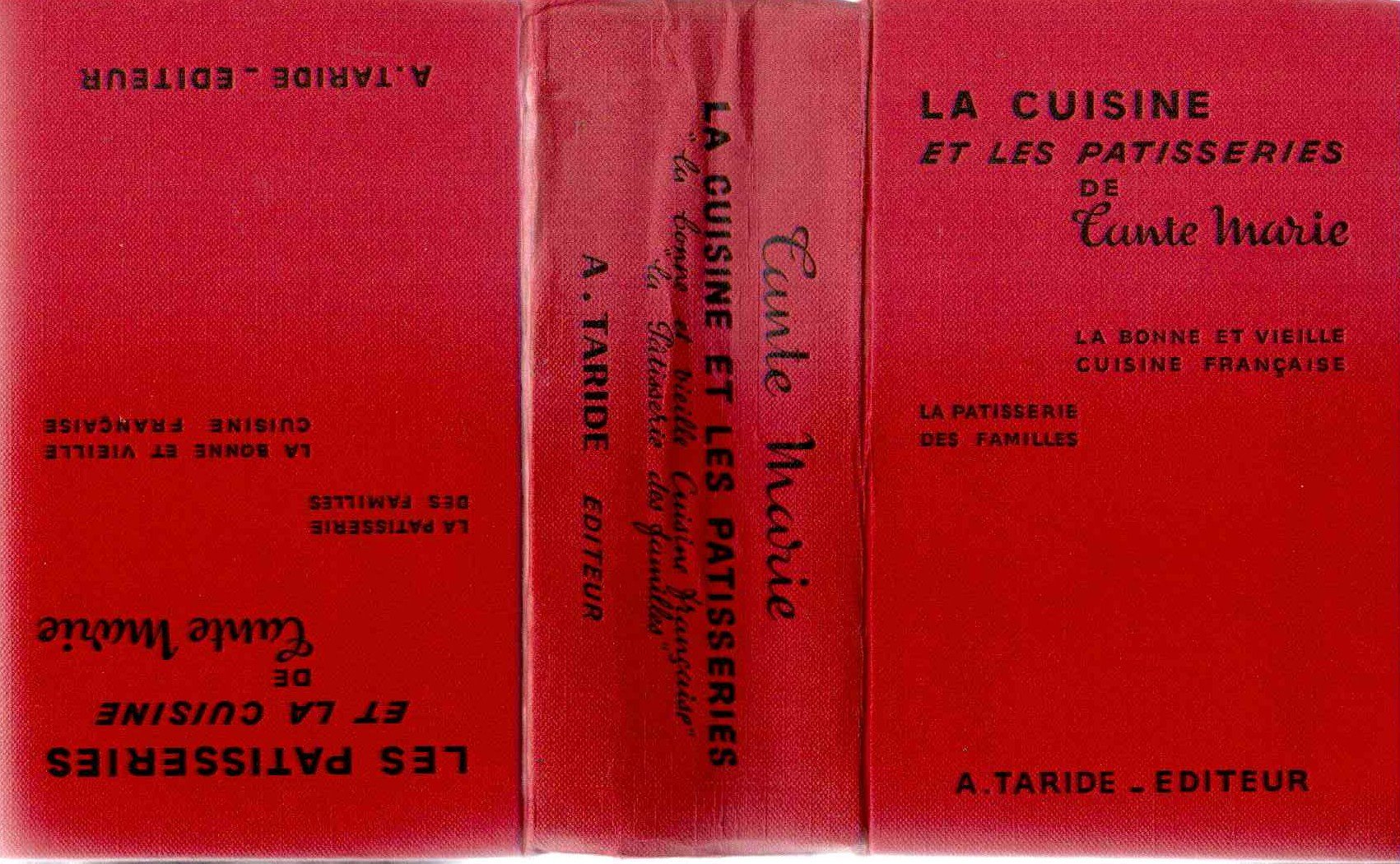 La véritable cuisine de famille par Tante Marie / Les pâtisseries de Tante Marie - 2 livres en 1 volume [Relié] Tante Marie 