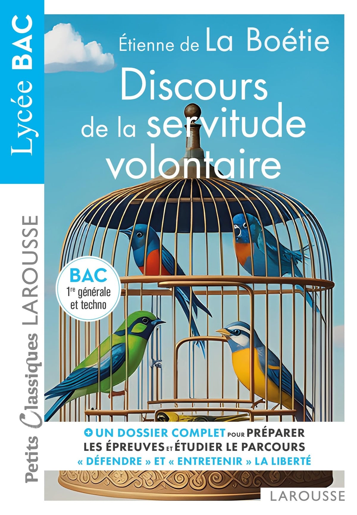 Discours de la servitude volontaire d'Etienne de La Boétie - Petits Classiques Larousse - BAC 9782036075467